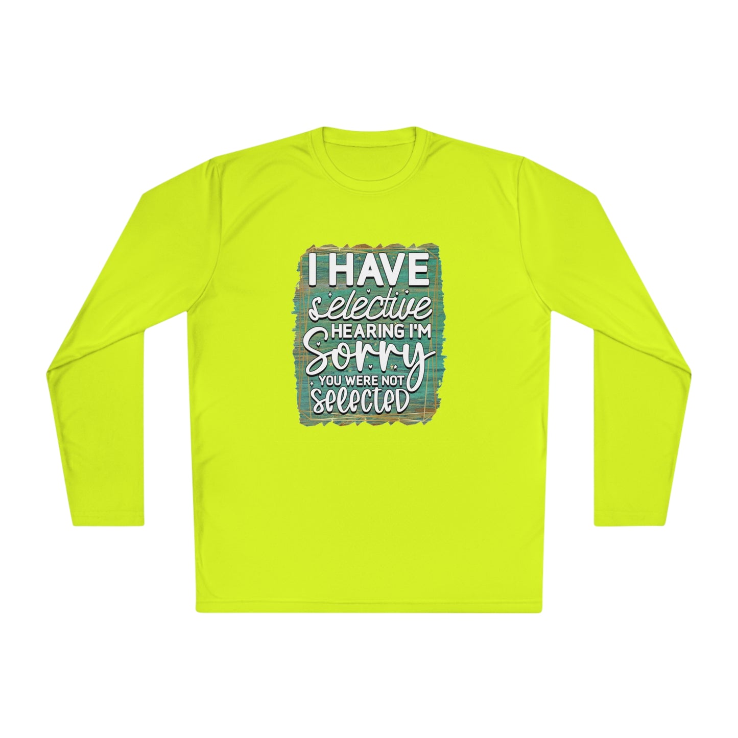 Selective Hearing - Unisex Lightweight Long Sleeve Tee