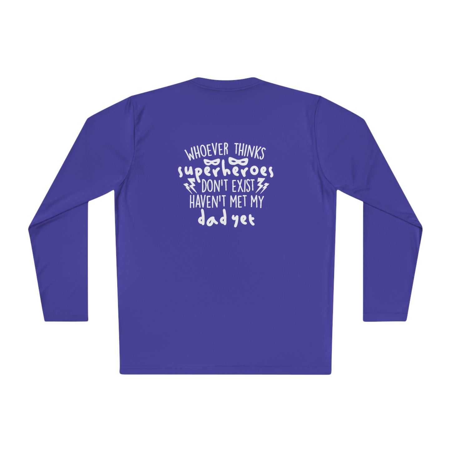 You haven't met my dad yet- Unisex Lightweight Long Sleeve Tee