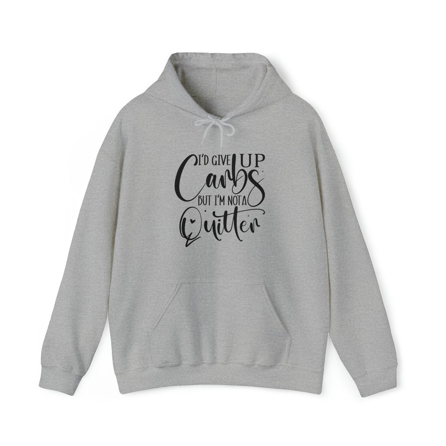 I'd give up carbs, but I'm not a quitter- Unisex Heavy Blend™ Hooded Sweatshirt