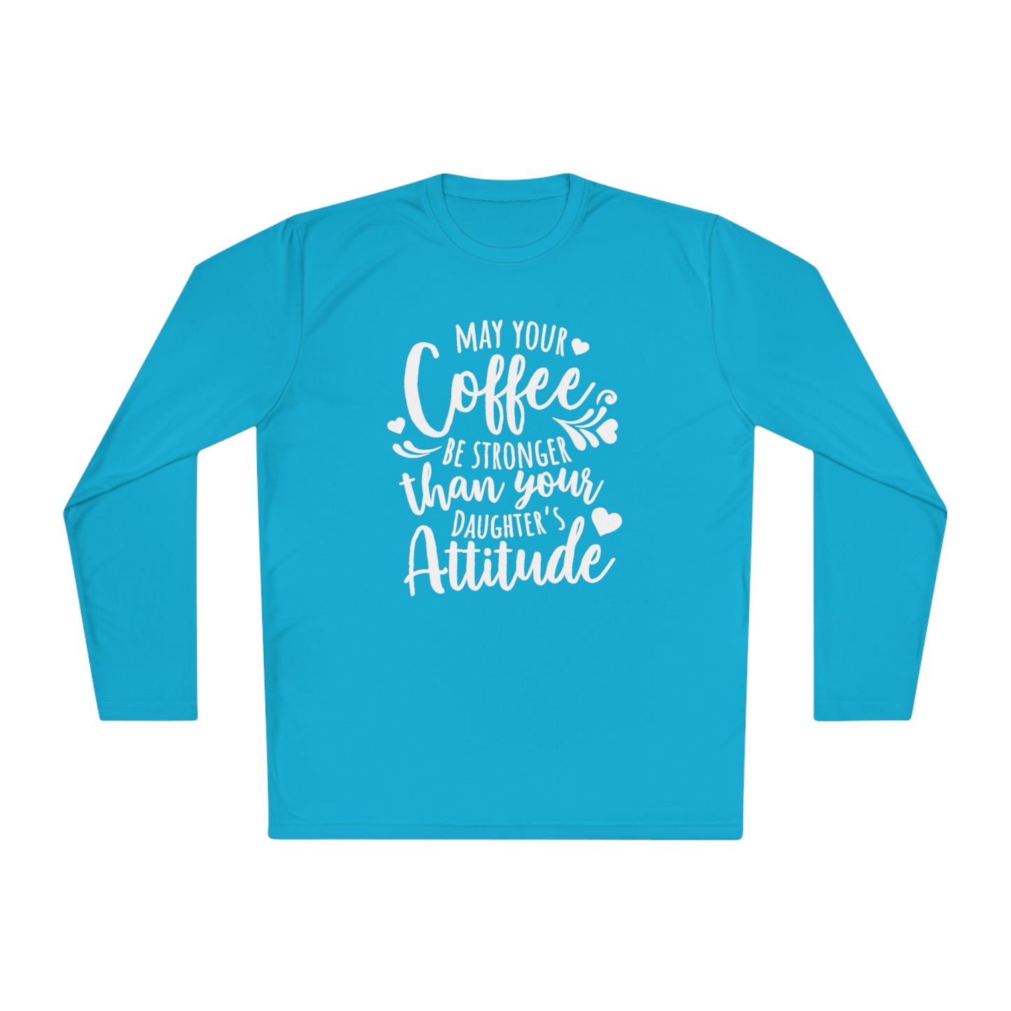 May your coffee be stronger - Unisex Lightweight Long Sleeve Tee