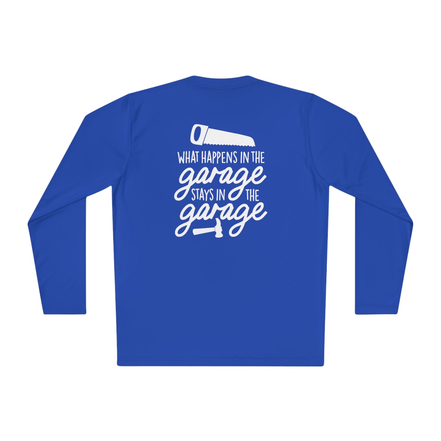 What happens in the garage- Unisex Lightweight Long Sleeve Tee