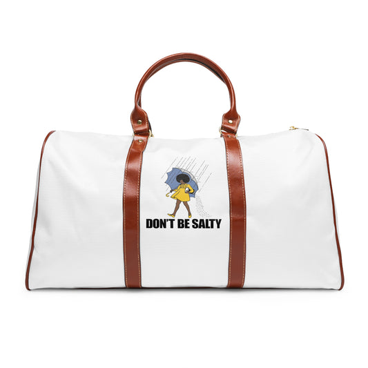 Don't be Salty-Waterproof Travel Bag