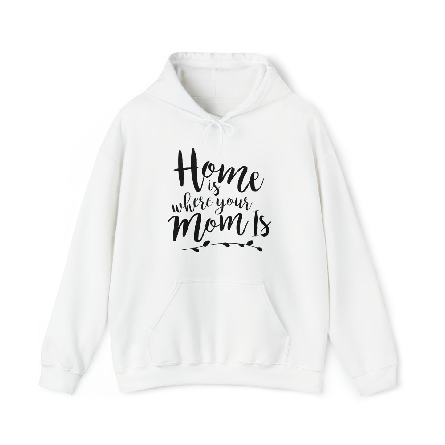 Home is where mom is - Unisex Heavy Blend™ Hooded Sweatshirt