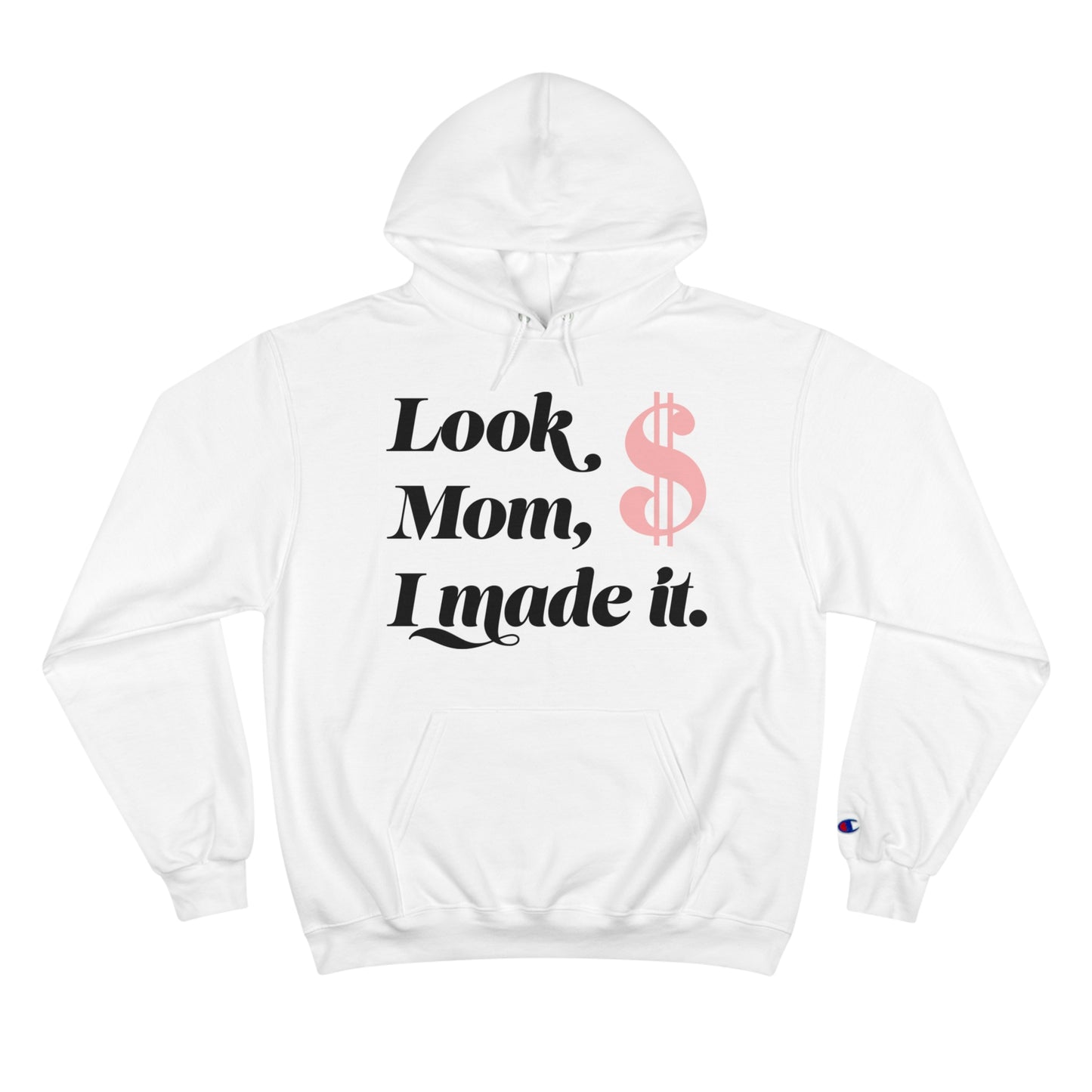 LOOK MOM-Champion Hoodie