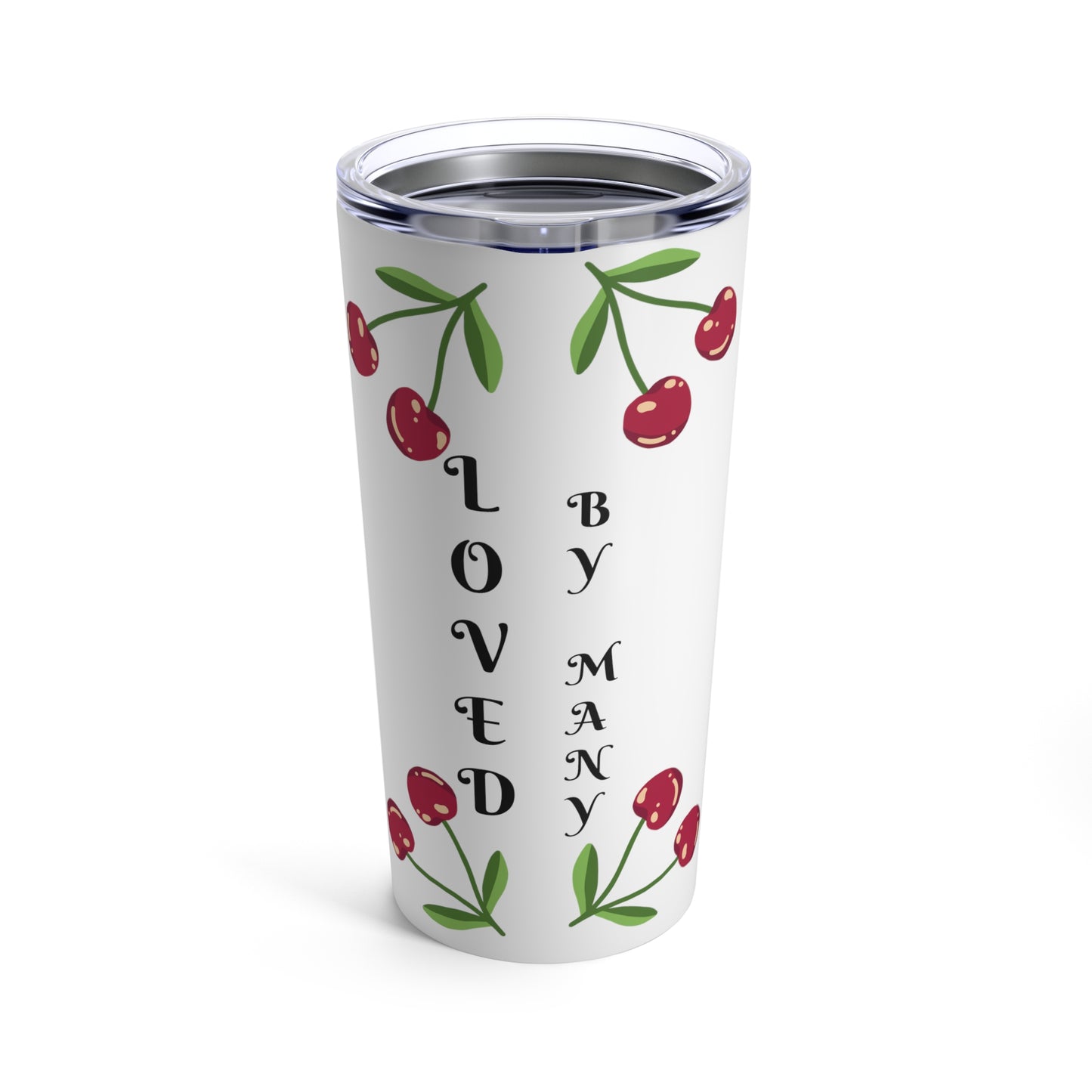 LOVED BY MANY -Tumbler 20oz