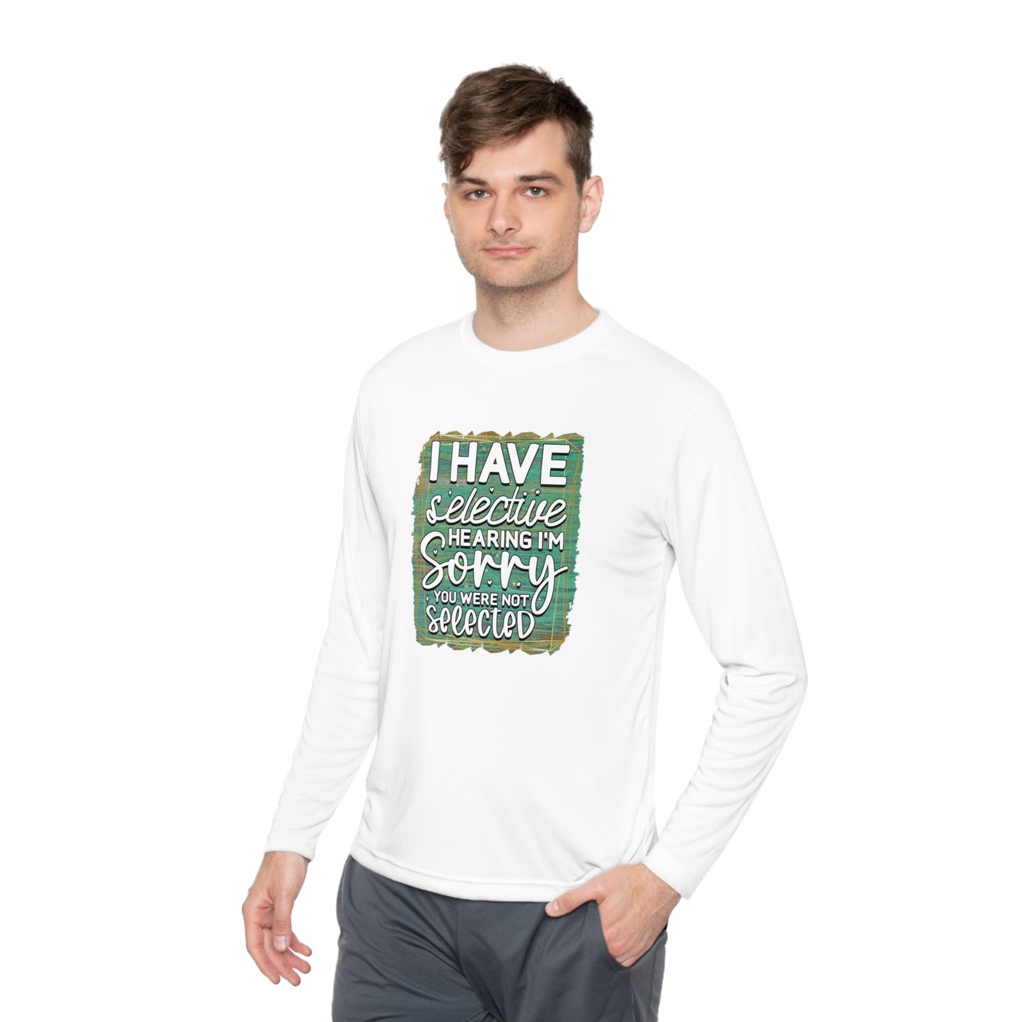 Selective Hearing - Unisex Lightweight Long Sleeve Tee