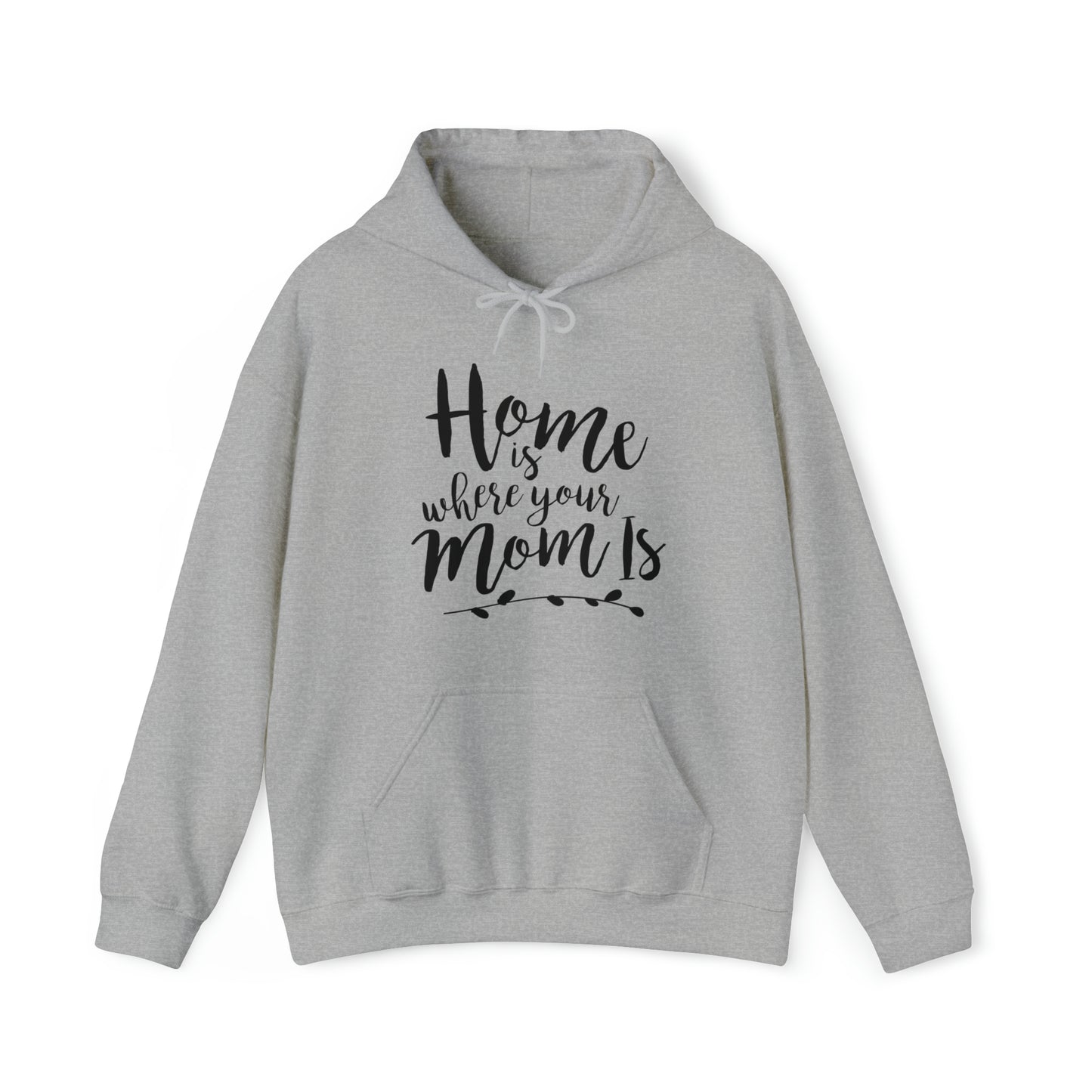 Home is where mom is - Unisex Heavy Blend™ Hooded Sweatshirt