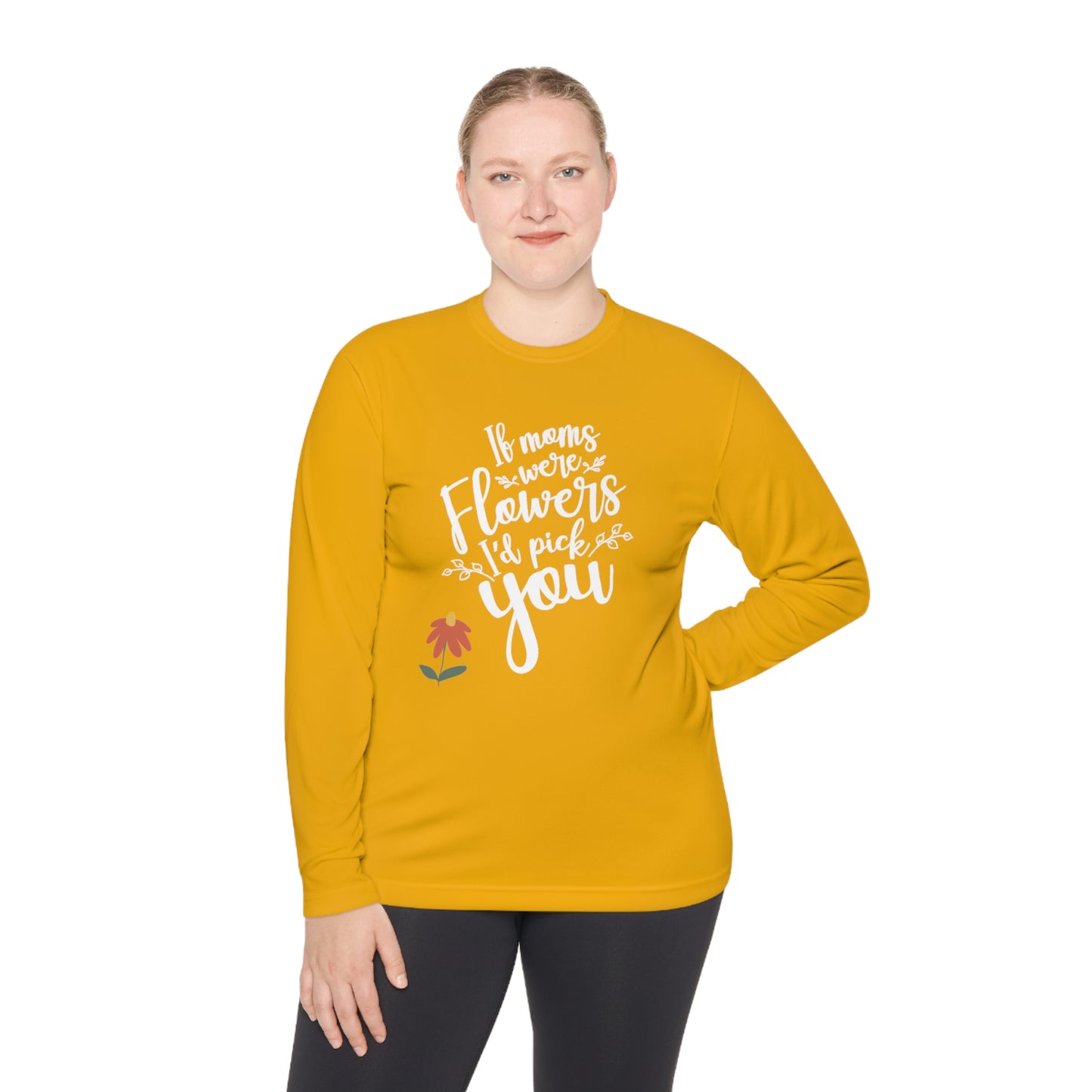 If moms were flowers I'd pick you- Unisex Lightweight Long Sleeve Tee