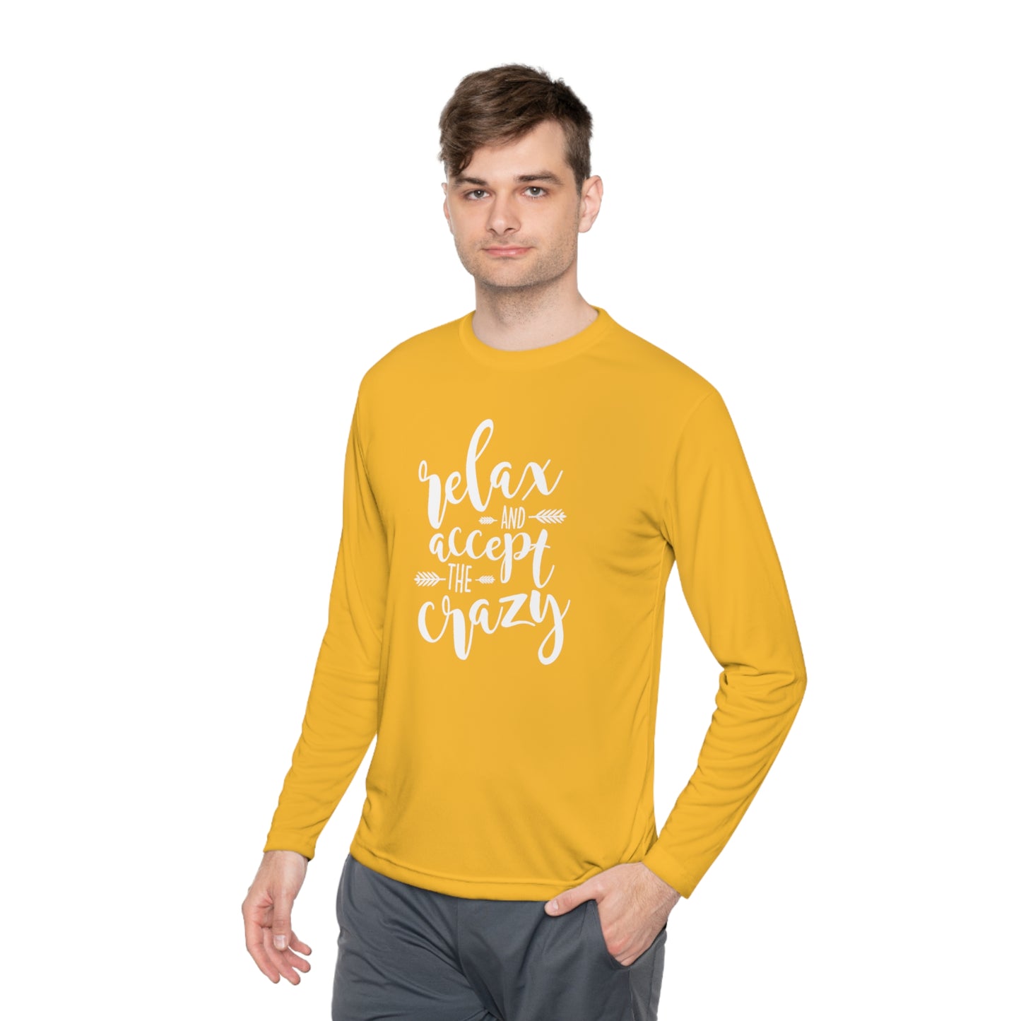 Relax and accept the crazy  -Unisex Lightweight Long Sleeve Tee