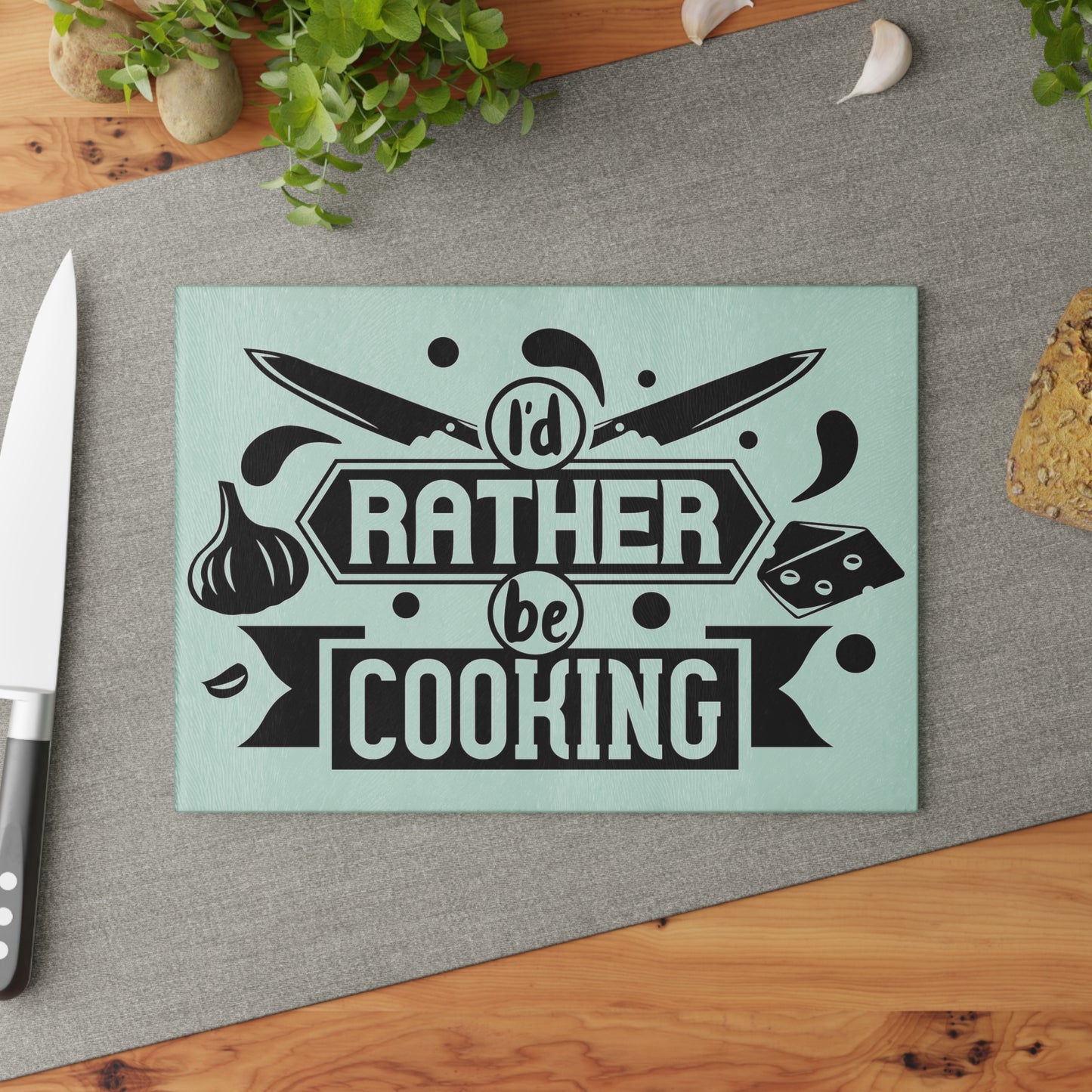 I'd rather be cooking- Glass Cutting Board