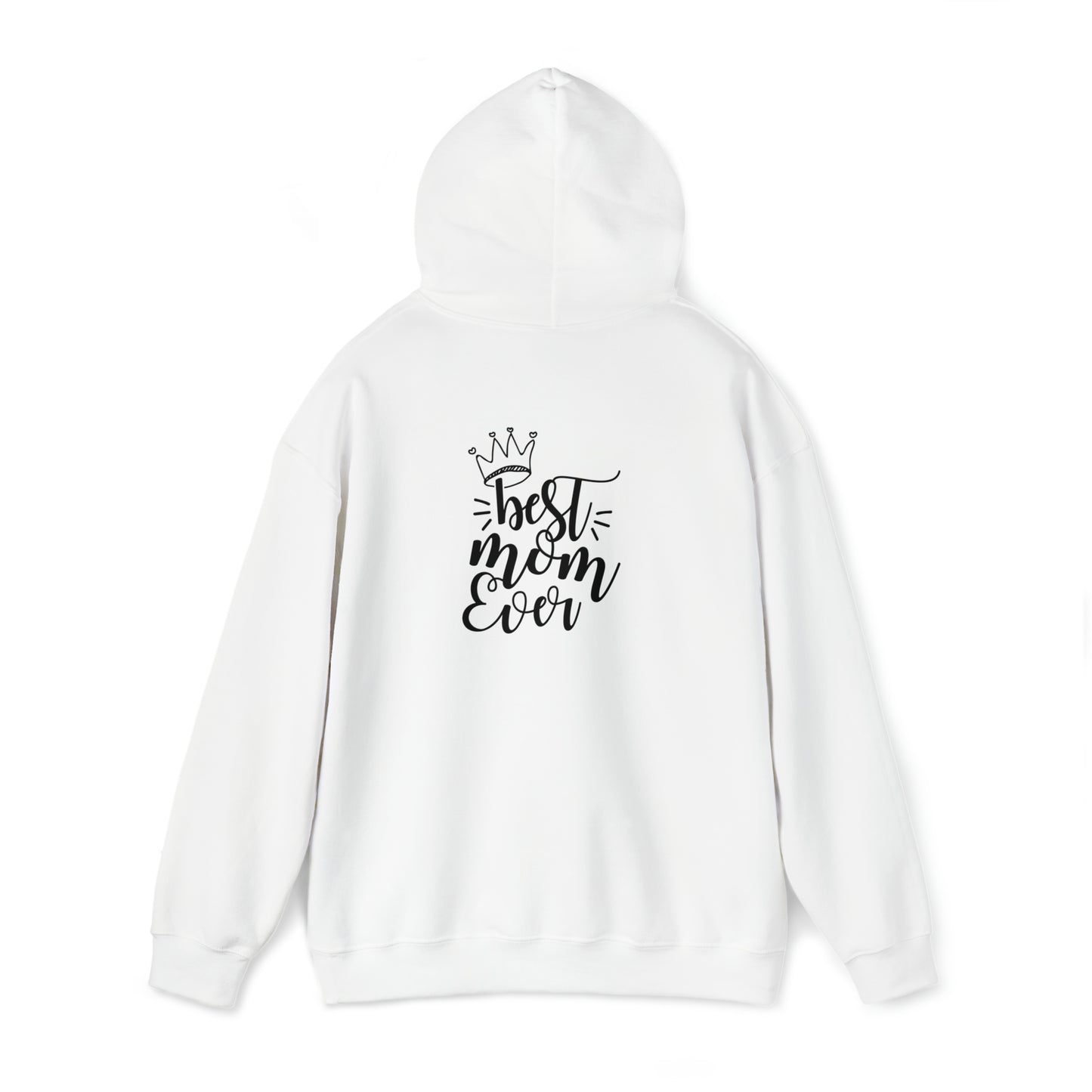 Best mom ever- Unisex Heavy Blend™ Hooded Sweatshirt