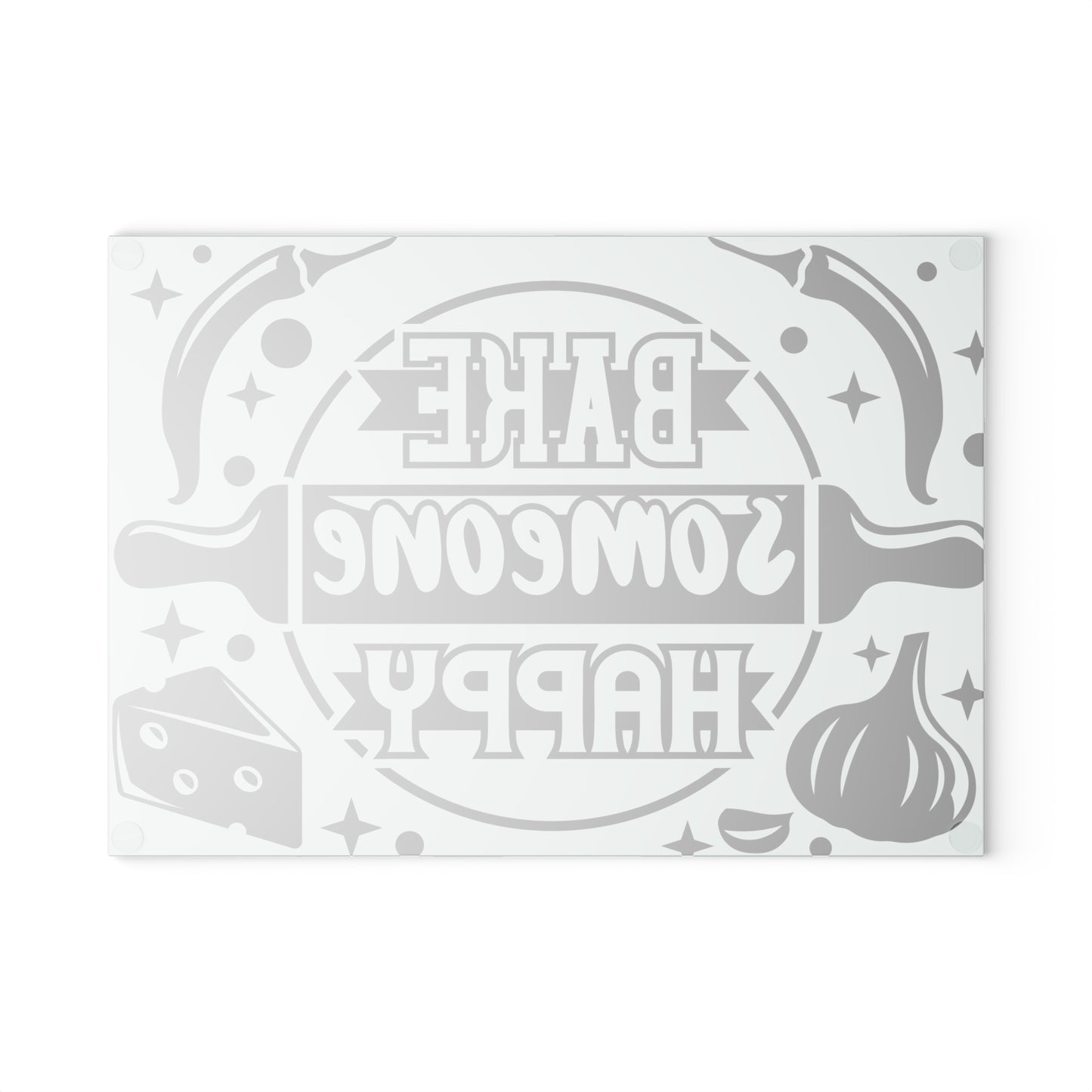 BAKE SOMEONE HAPPY-Glass Cutting Board