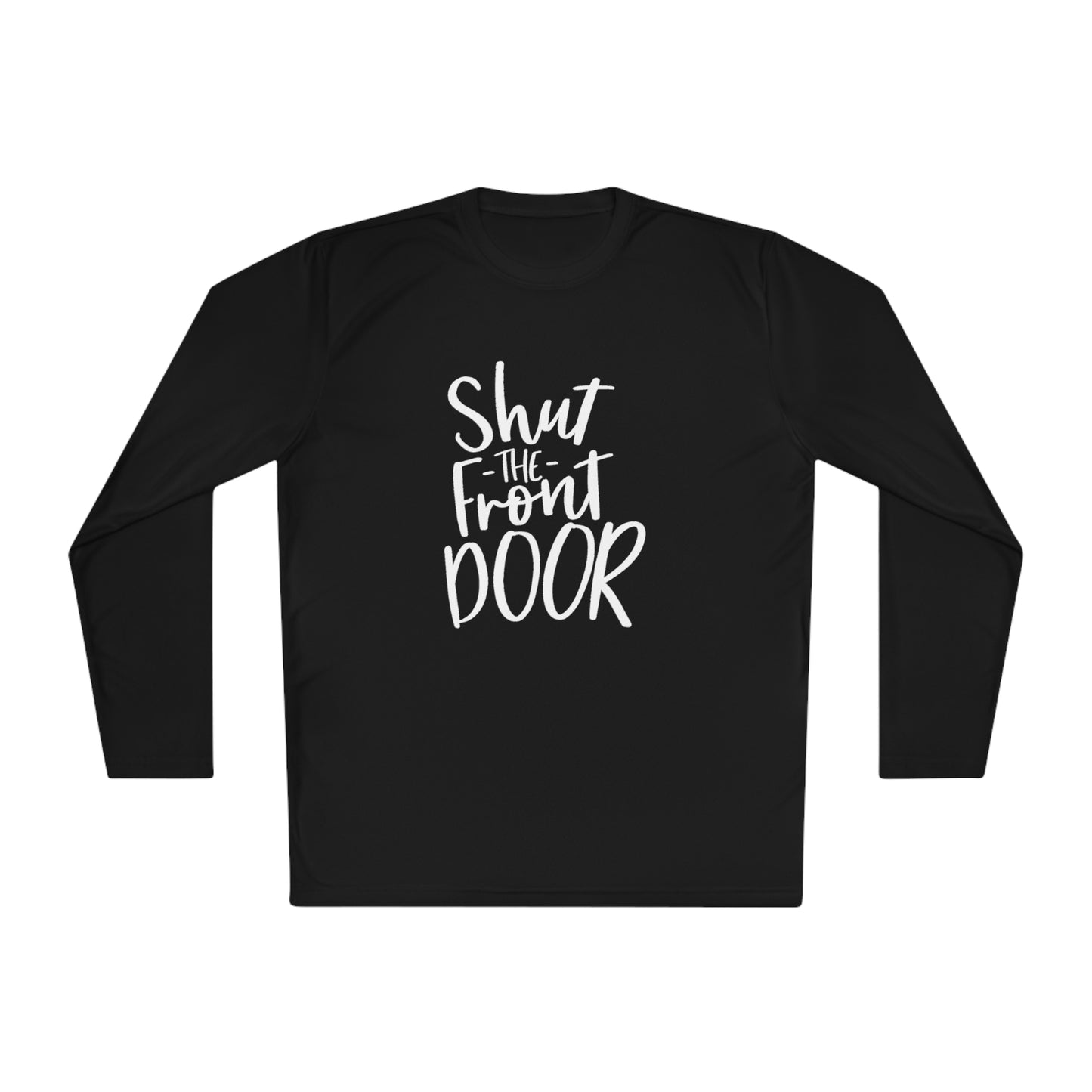 Shut the front door - Unisex Lightweight Long Sleeve Tee