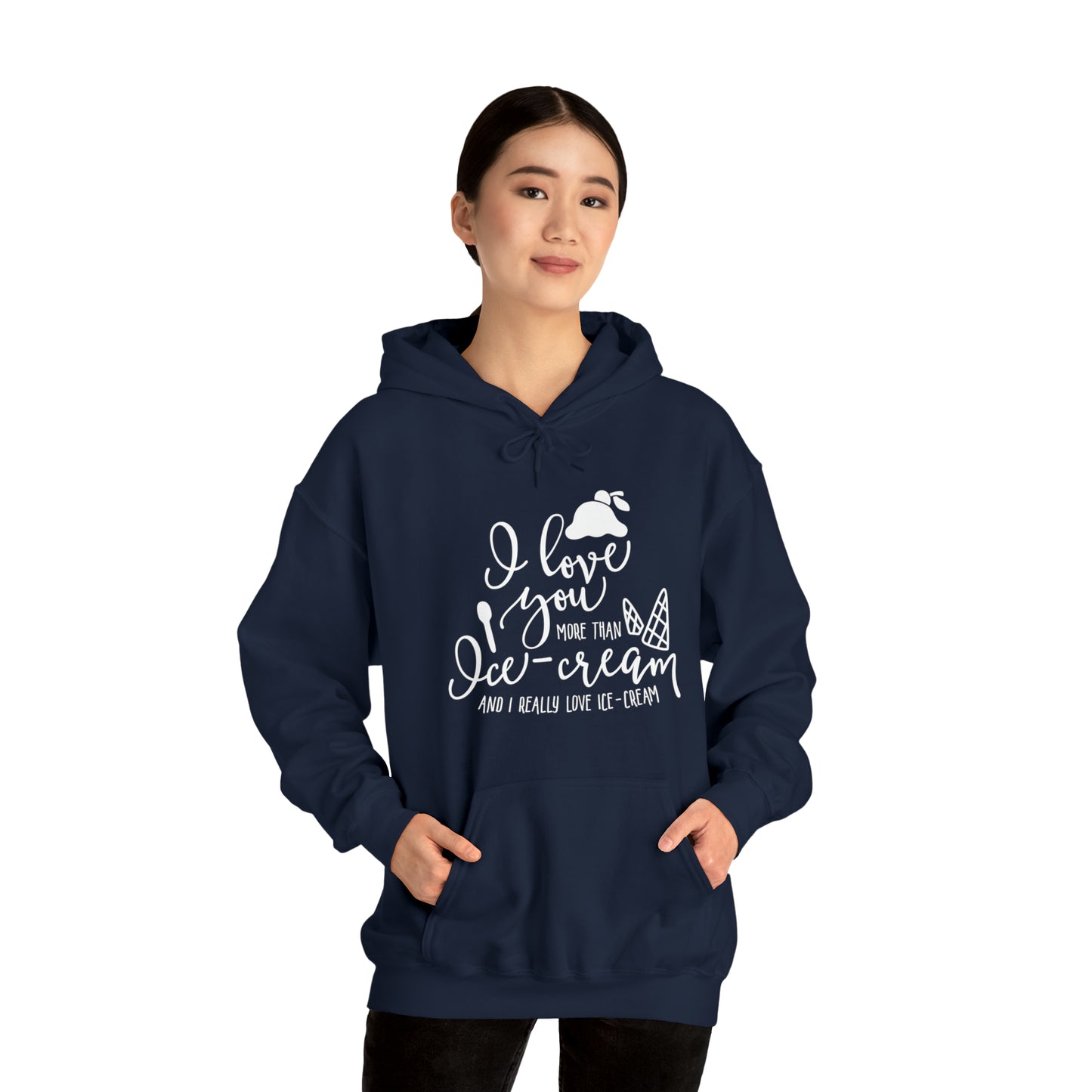 I love you more than icecream- Unisex Heavy Blend™ Hooded Sweatshirt