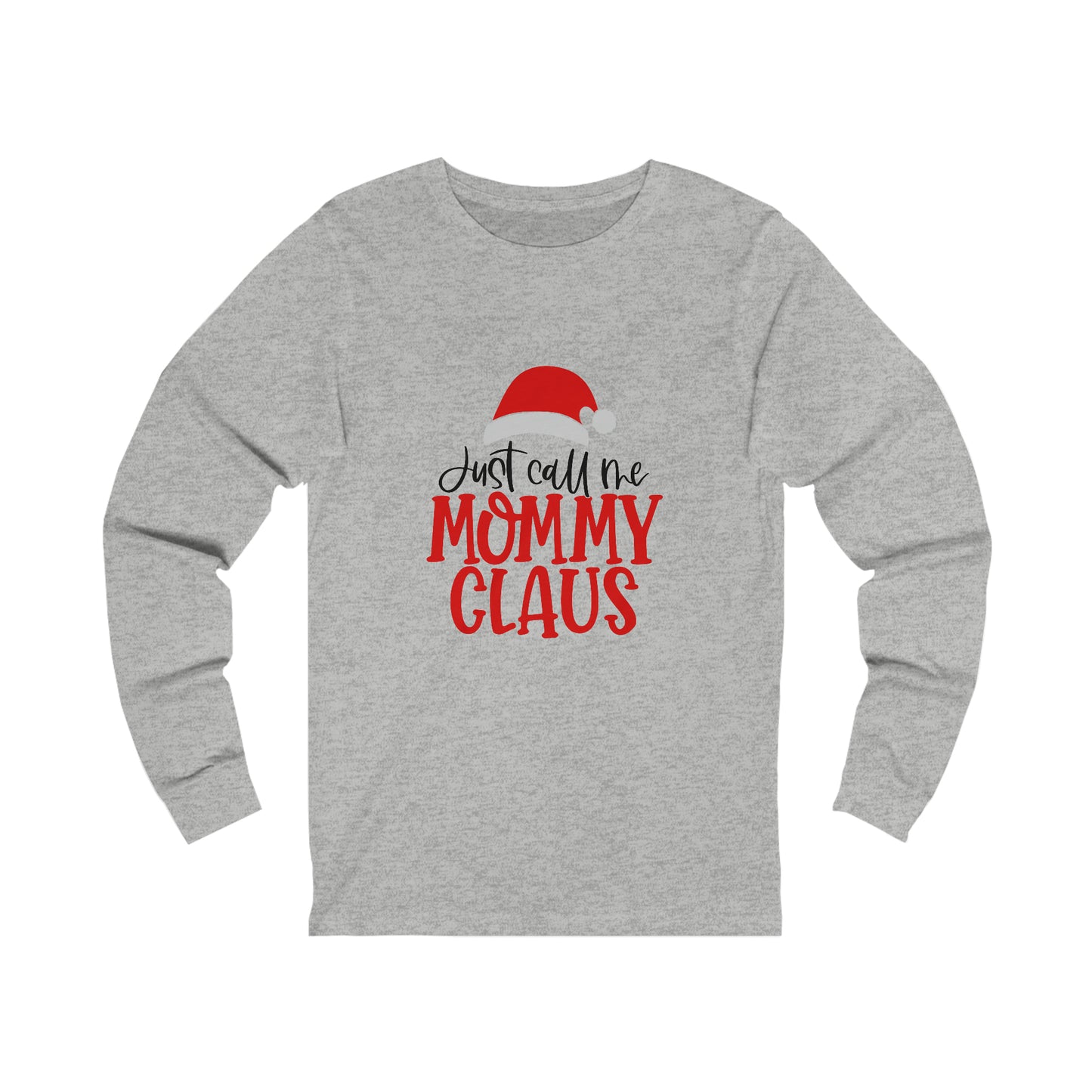 Mommy claus- Unisex Jersey Long Sleeve Tee