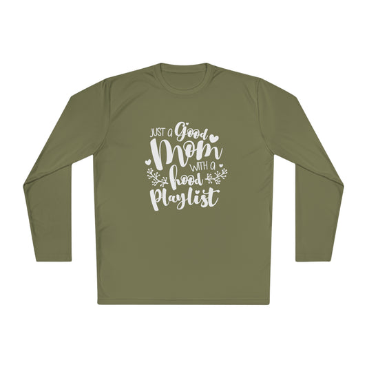 Good mom with a hood playlist- Unisex Lightweight Long Sleeve Tee