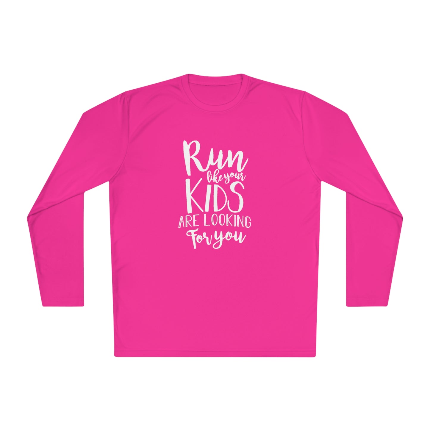 Run like your kids are looking for you- Unisex Lightweight Long Sleeve Tee