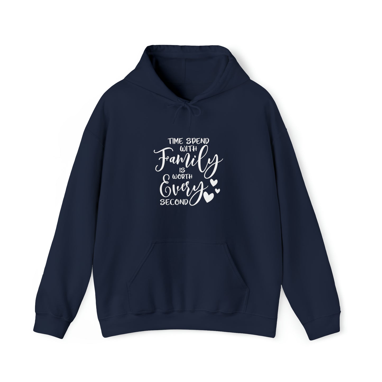 Time spend with family is worth every second- Unisex Heavy Blend™ Hooded Sweatshirt