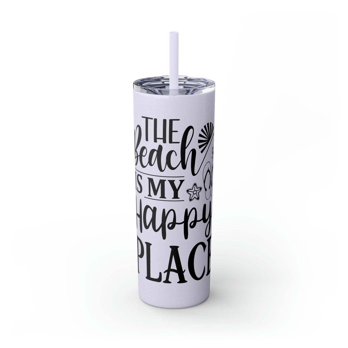 The beach is my happy place-Skinny Tumbler with Straw, 20oz