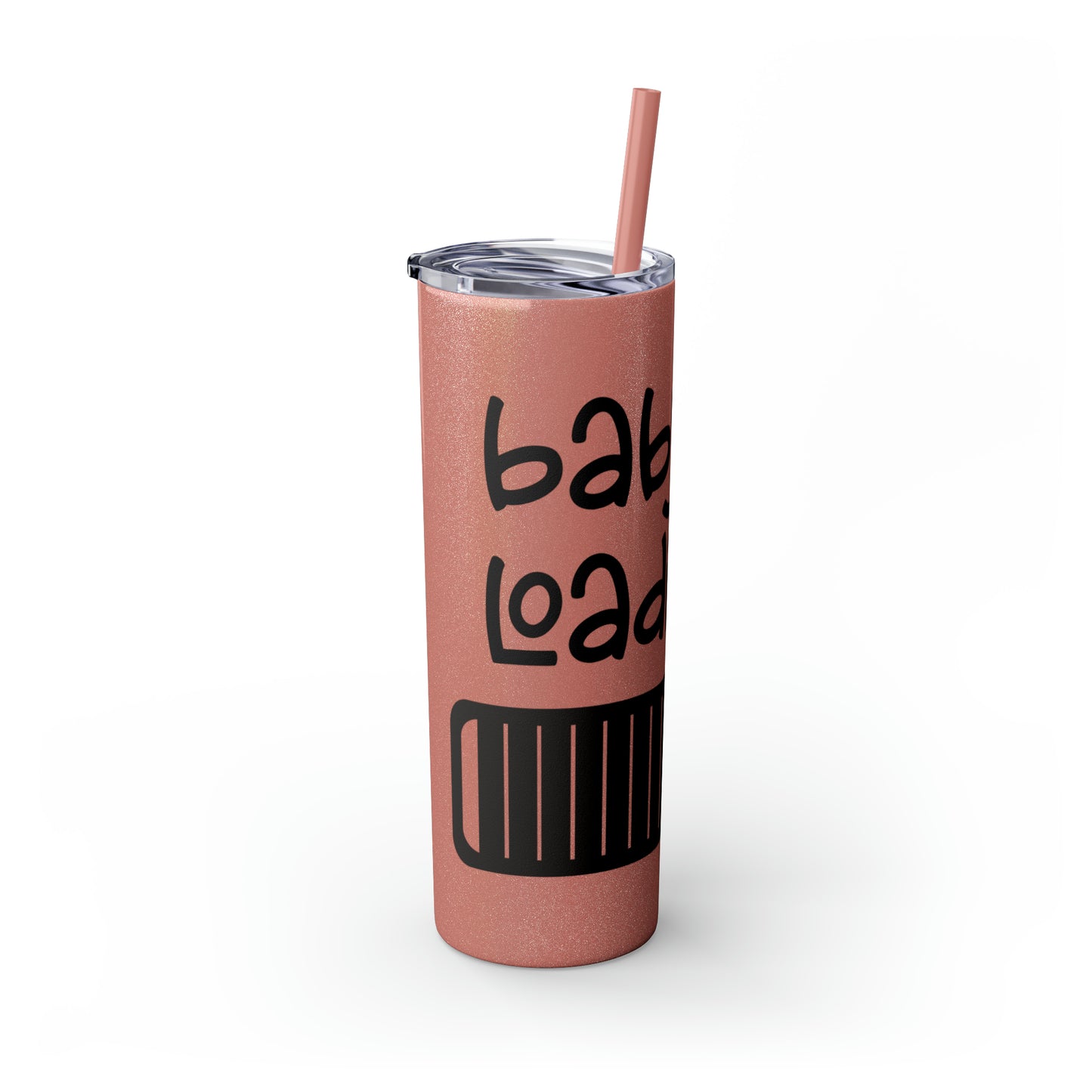 Baby loading- Skinny Tumbler with Straw, 20oz