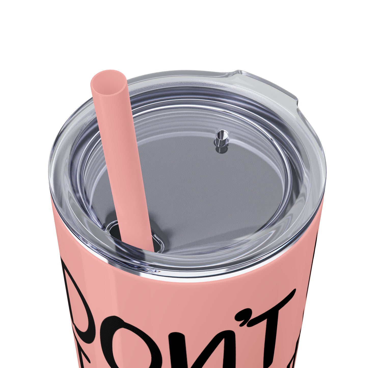 Don't talk to me I'm reading- Skinny Tumbler with Straw, 20oz