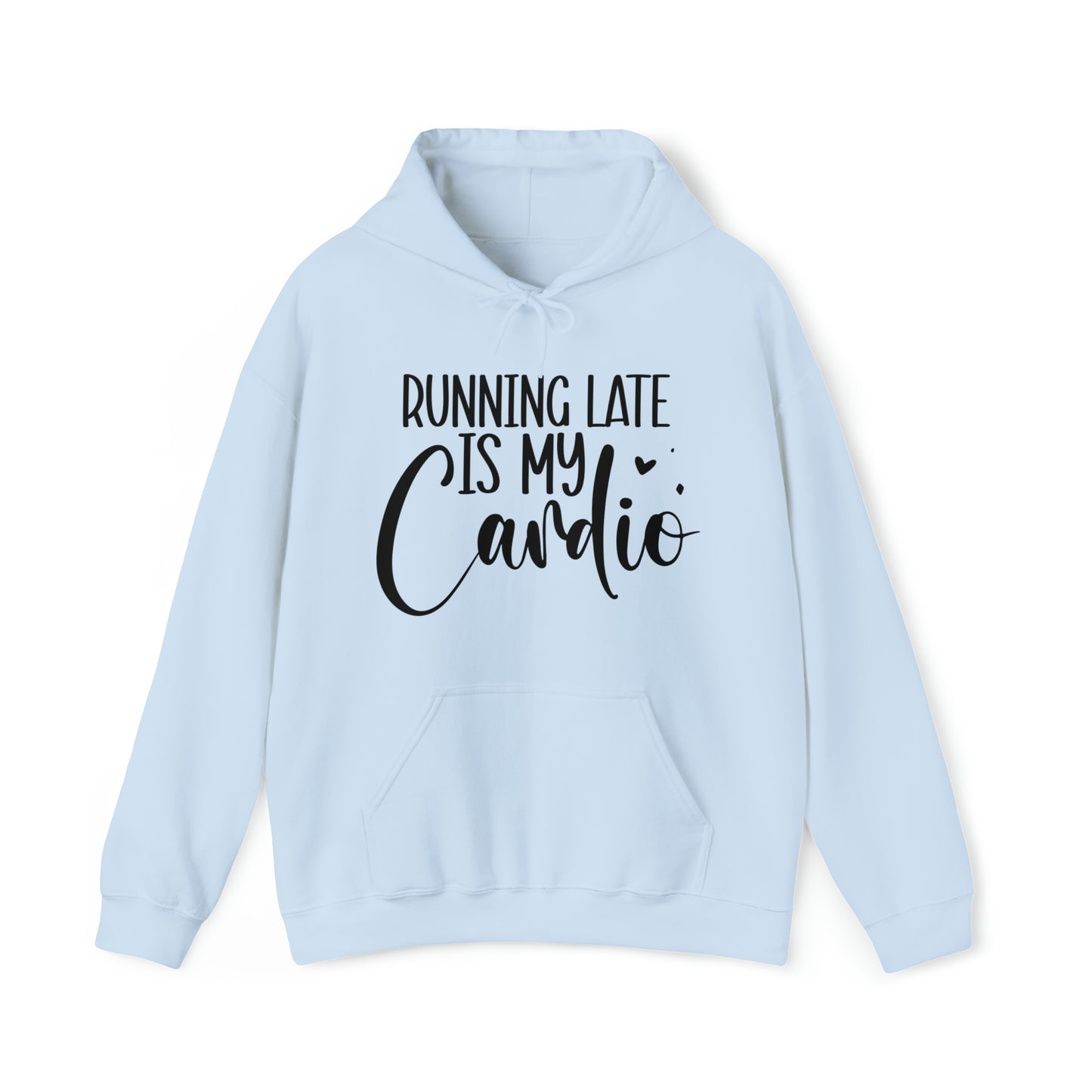 Running late is my cardio-Unisex Heavy Blend™ Hooded Sweatshirt