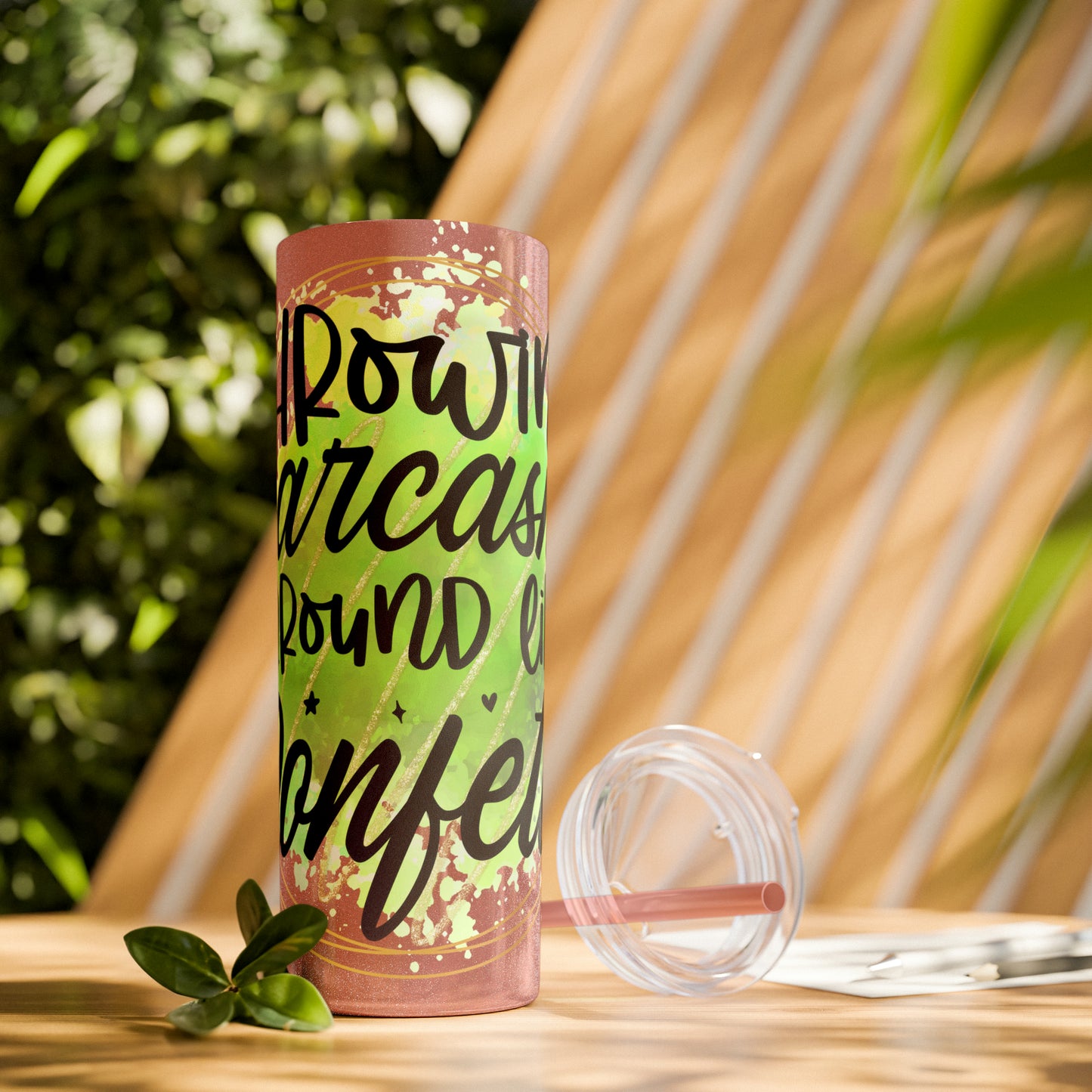 Throwing sarcasm like confetti- Skinny Tumbler with Straw, 20oz