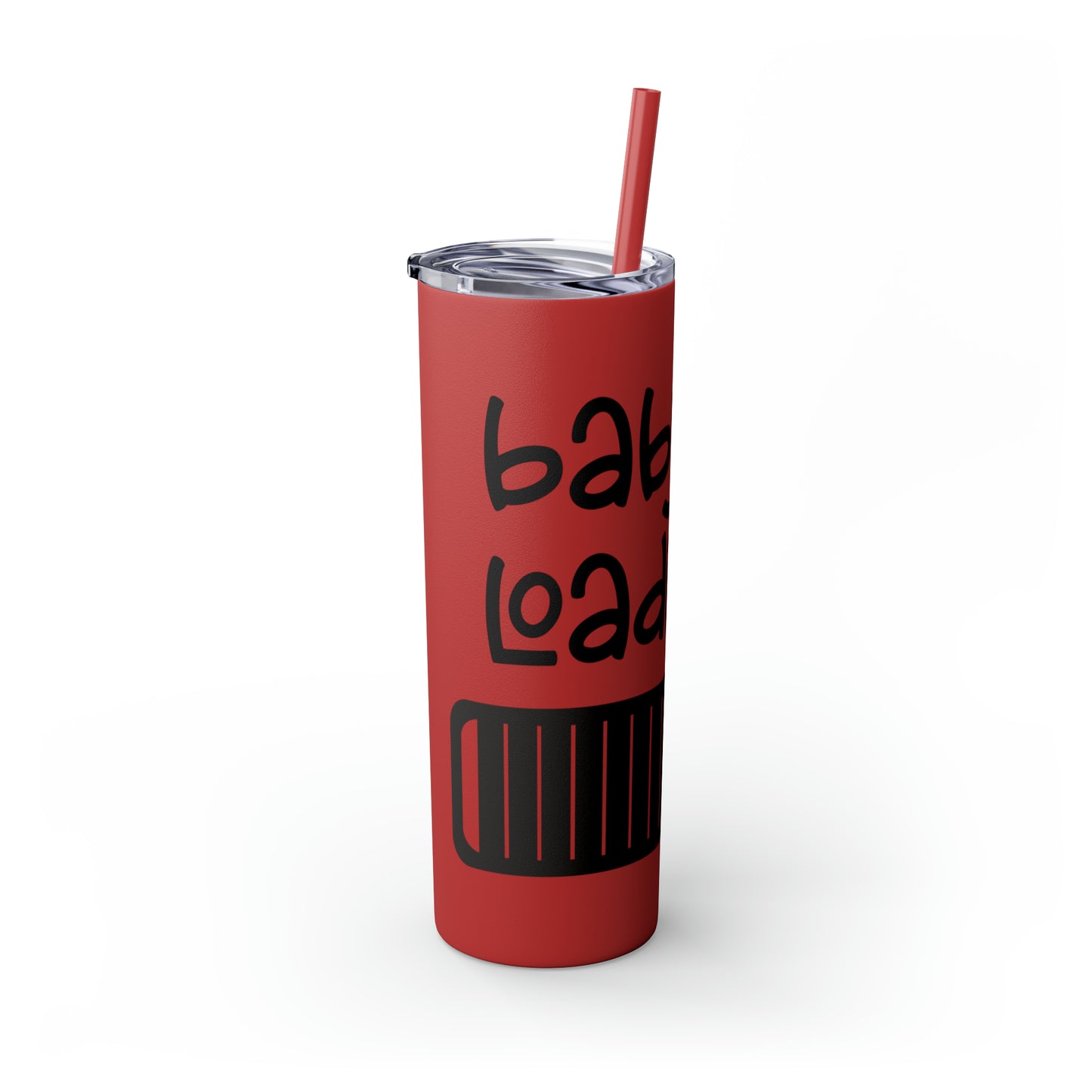 Baby loading- Skinny Tumbler with Straw, 20oz