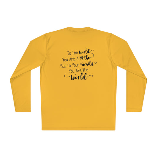 You the world you are a mother- Unisex Lightweight Long Sleeve Tee