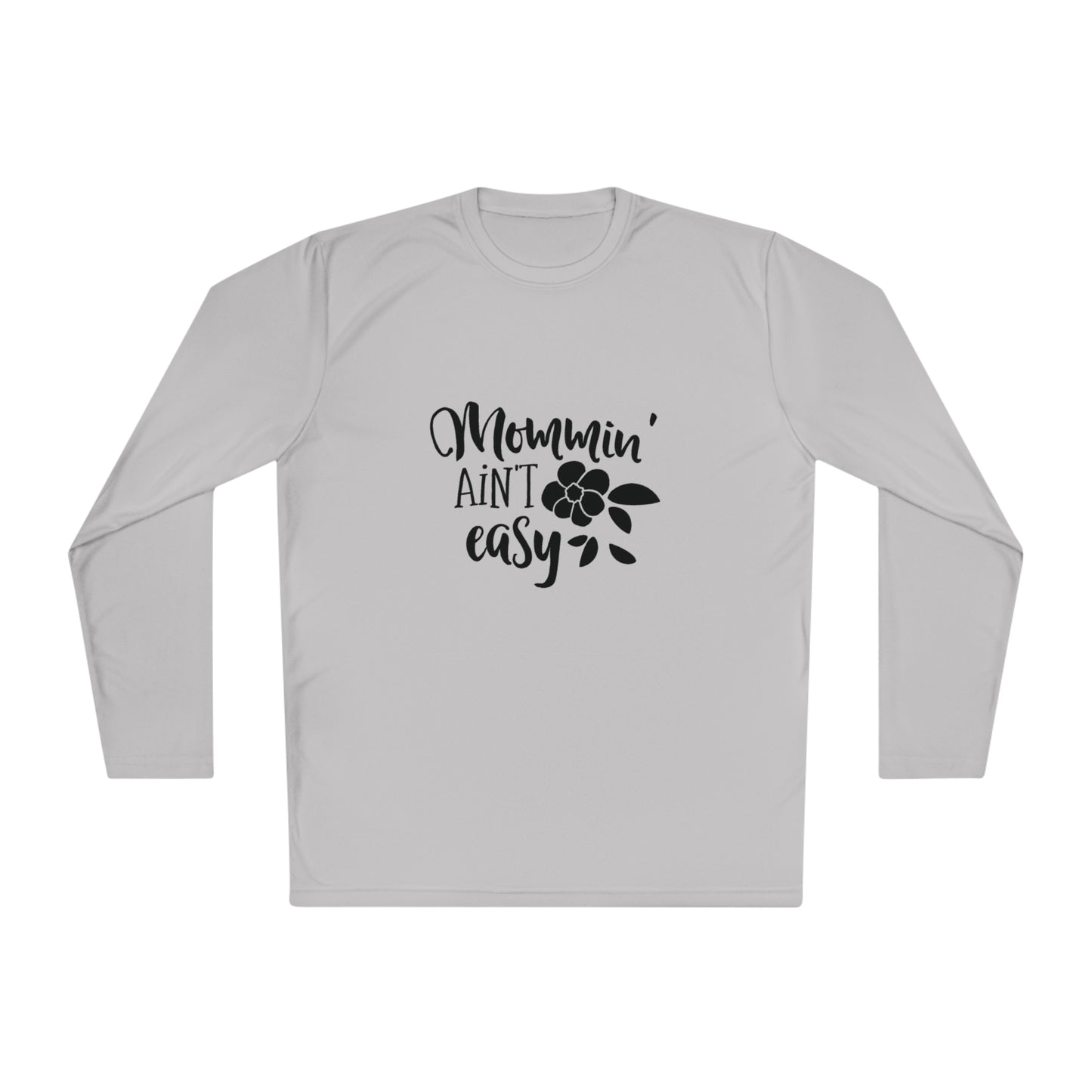 Mommin ain't easy- Unisex Lightweight Long Sleeve Tee