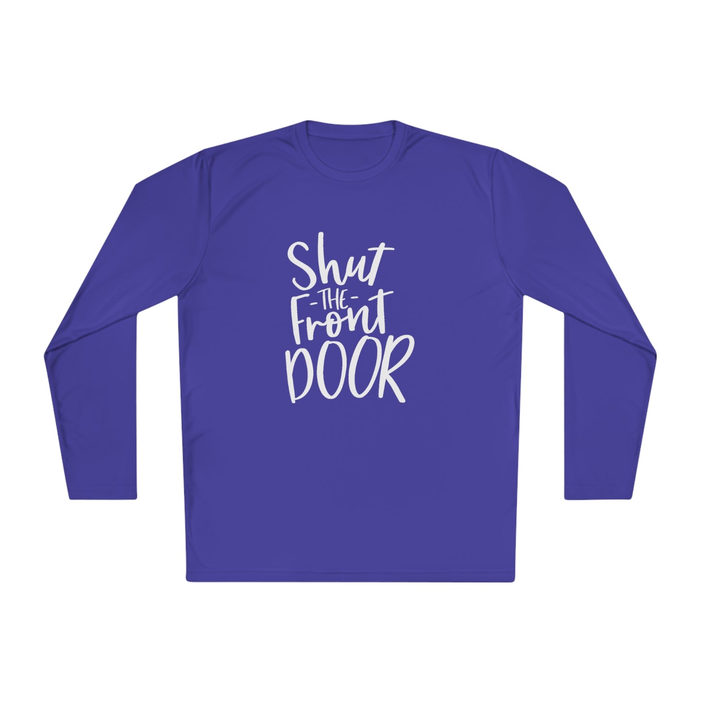 Shut the front door - Unisex Lightweight Long Sleeve Tee