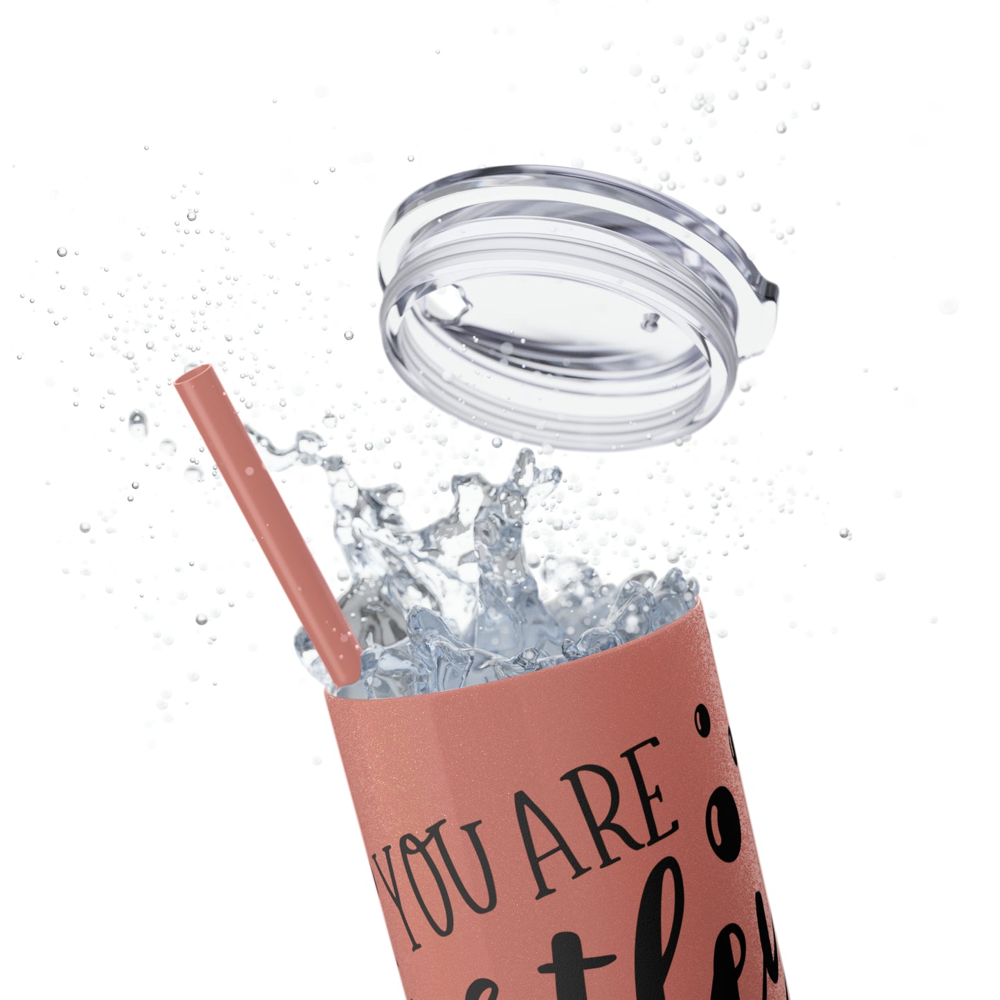 You are turtley awesome-Skinny Tumbler with Straw, 20oz