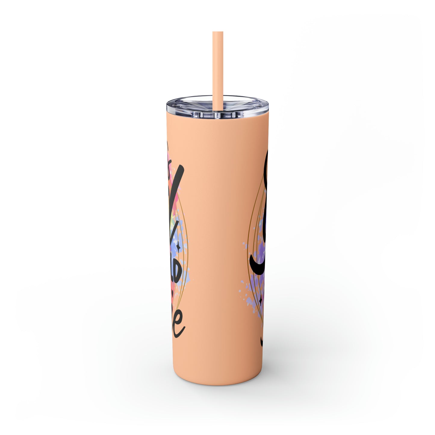 LIfe is good you should get one- Skinny Tumbler with Straw, 20oz