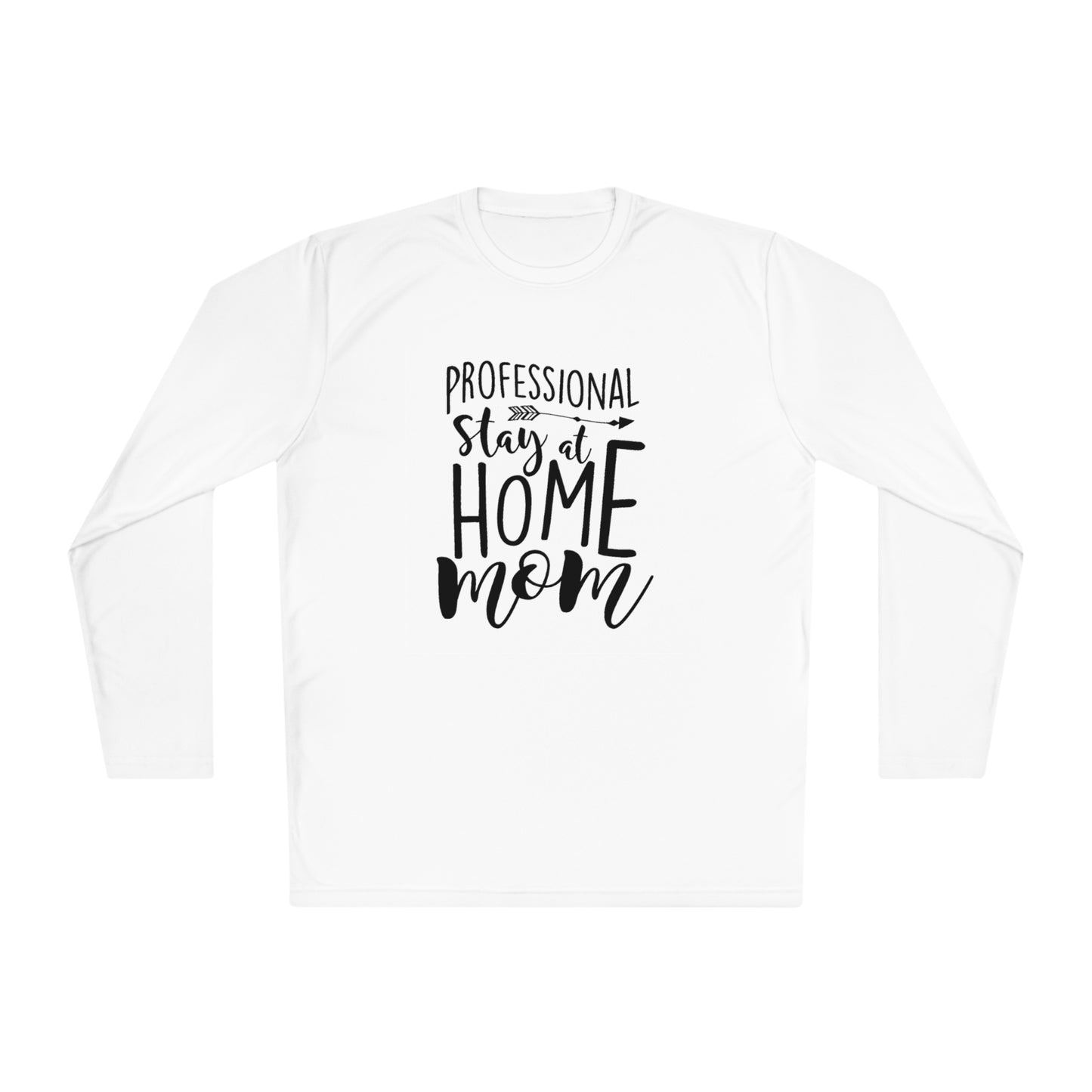 Professional stay at home mom- Unisex Lightweight Long Sleeve Tee