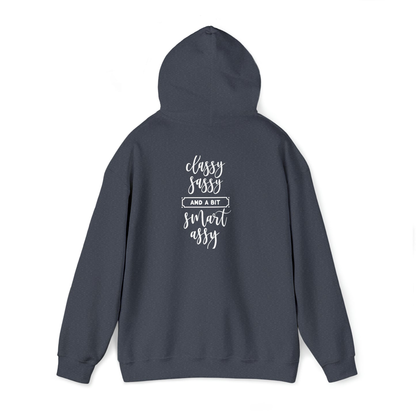 Classy Sassy and a bit smart Assy- Unisex Heavy Blend™ Hooded Sweatshirt