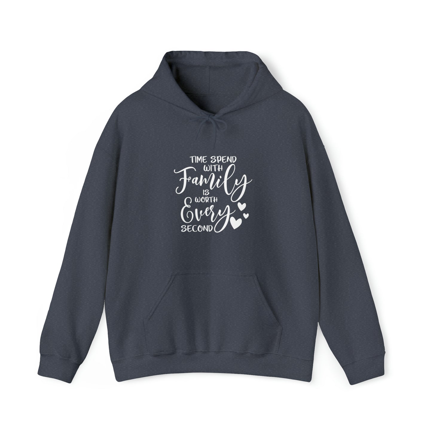 Time spend with family is worth every second- Unisex Heavy Blend™ Hooded Sweatshirt