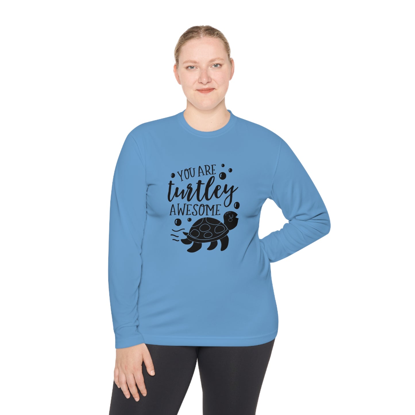 You are turtley awesome- Unisex Lightweight Long Sleeve Tee