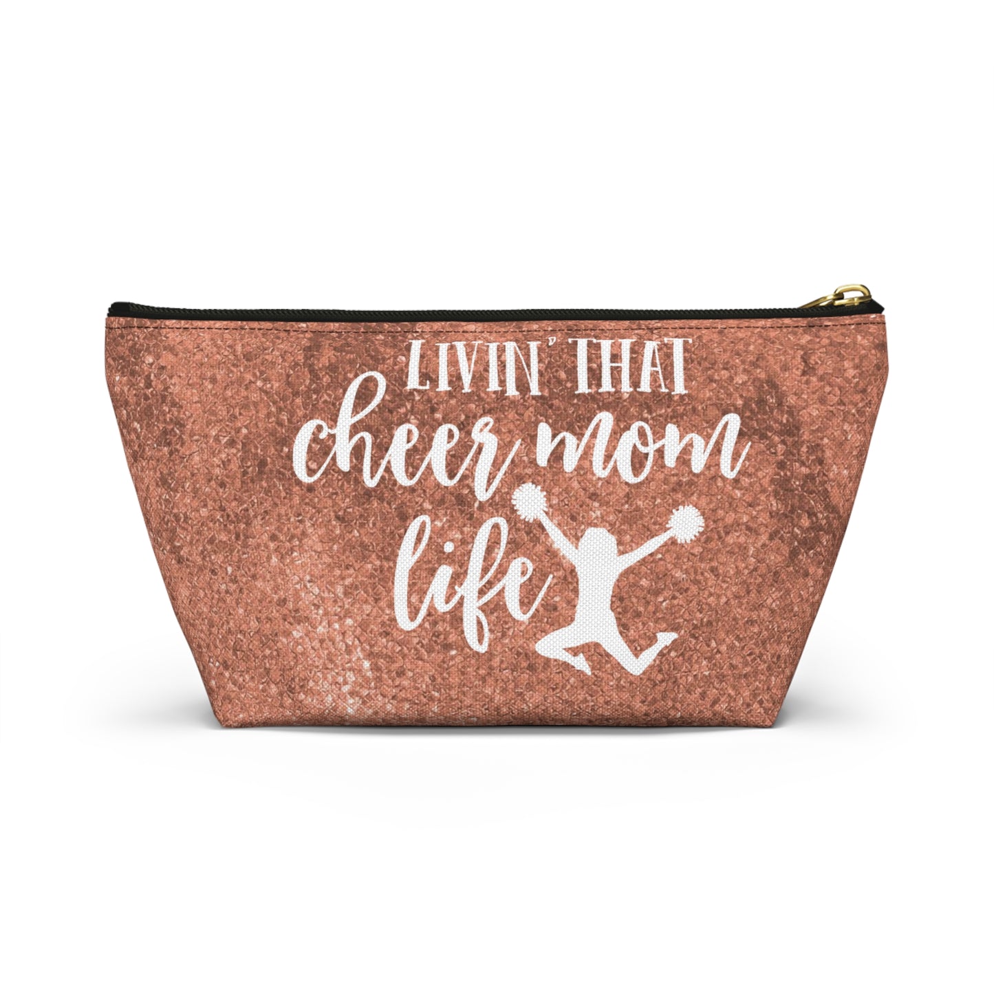 Living that cheer mom life-Accessory Pouch w T-bottom