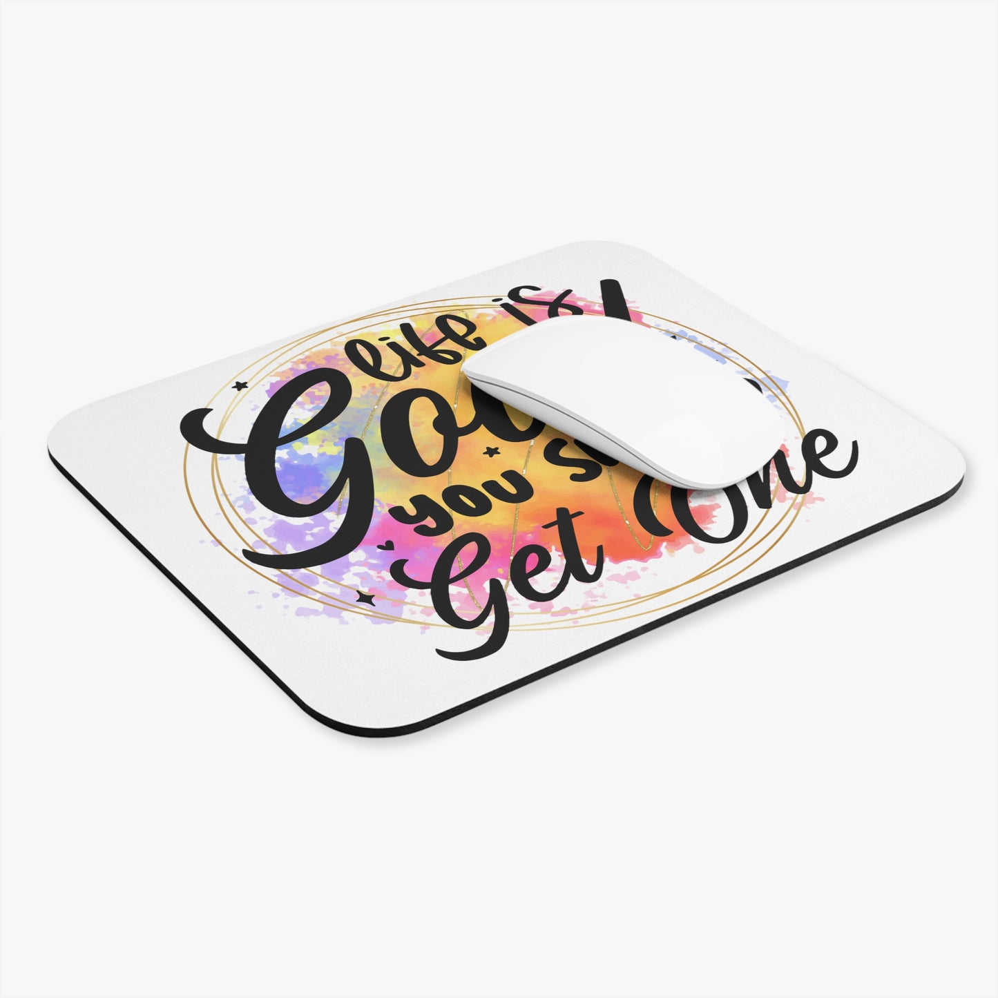 Life is good you should get one-Mouse Pad (Rectangle)