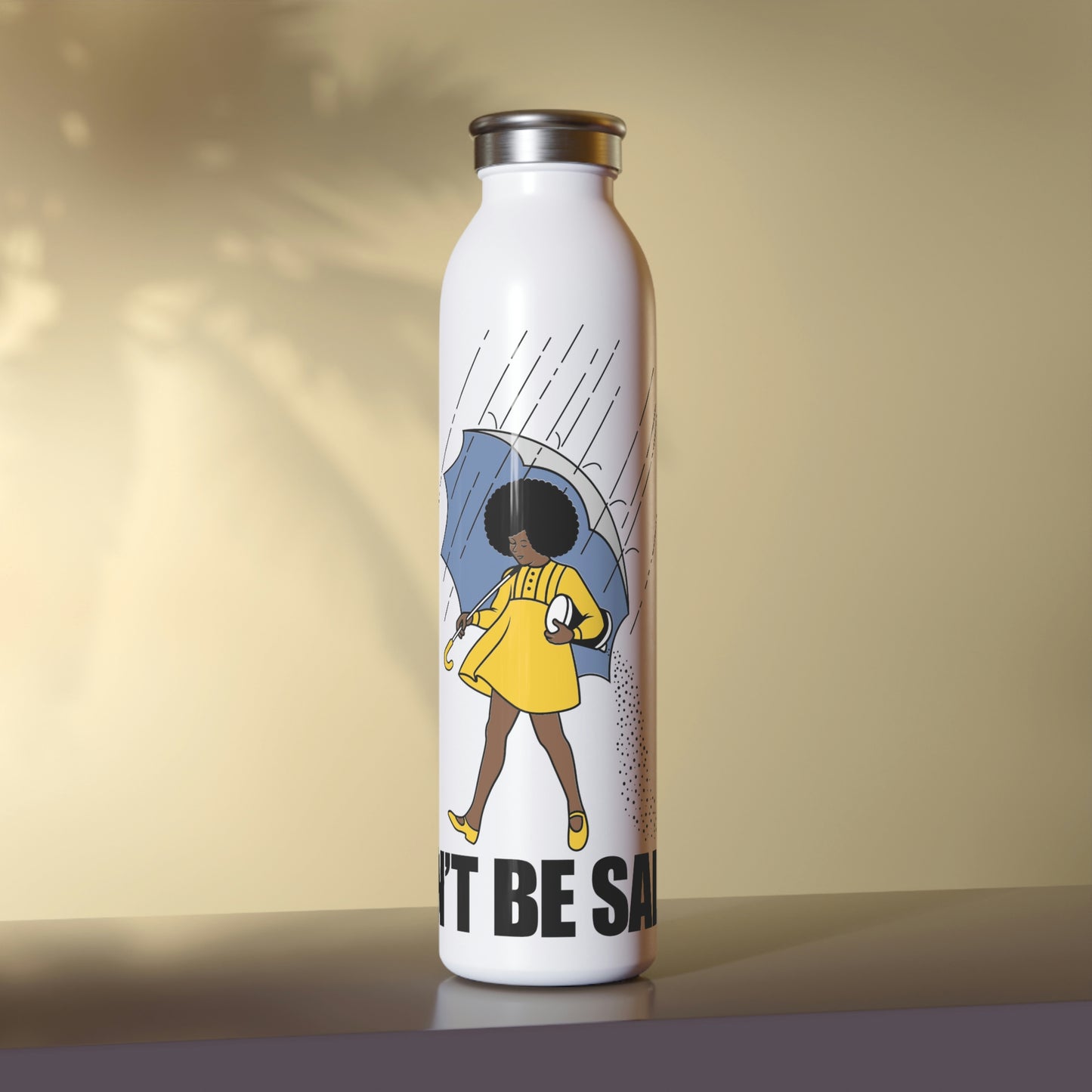 Don't be Salty-Slim Water Bottle