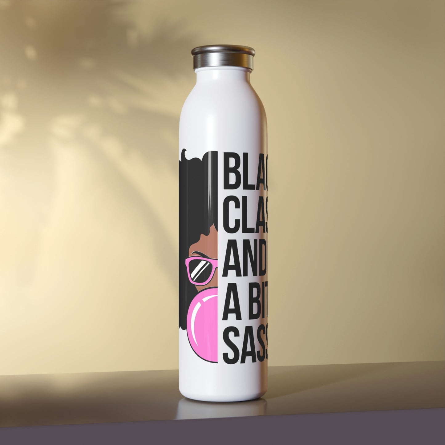 Black Sassy and Classy-Slim Water Bottle