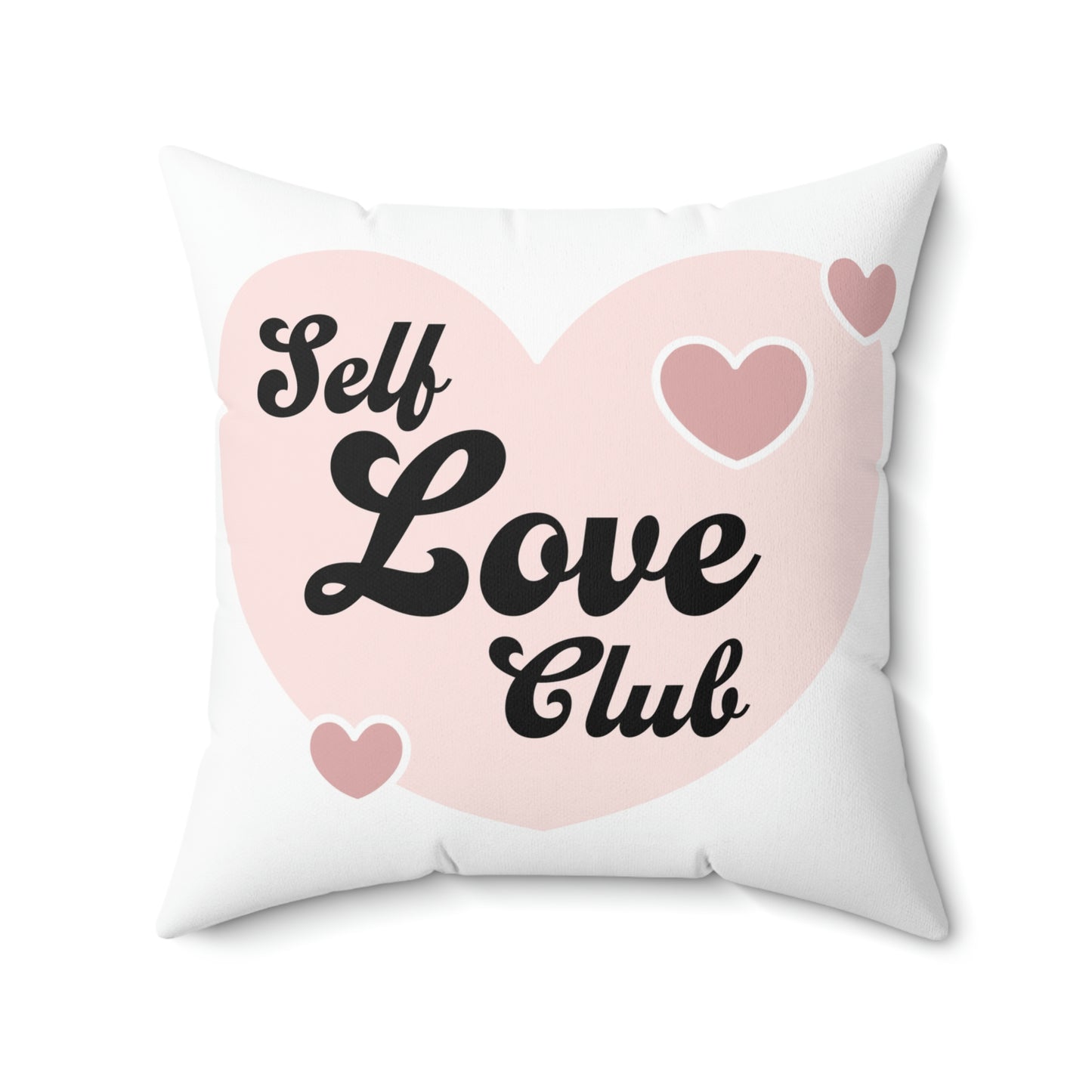 Self Love Club- Spun Polyester Square Pillow