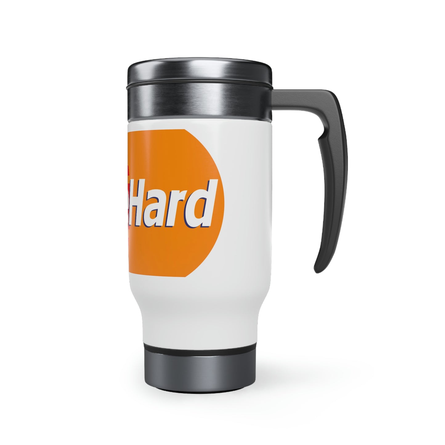 Hustle Hard- Stainless Steel Travel Mug with Handle, 14oz