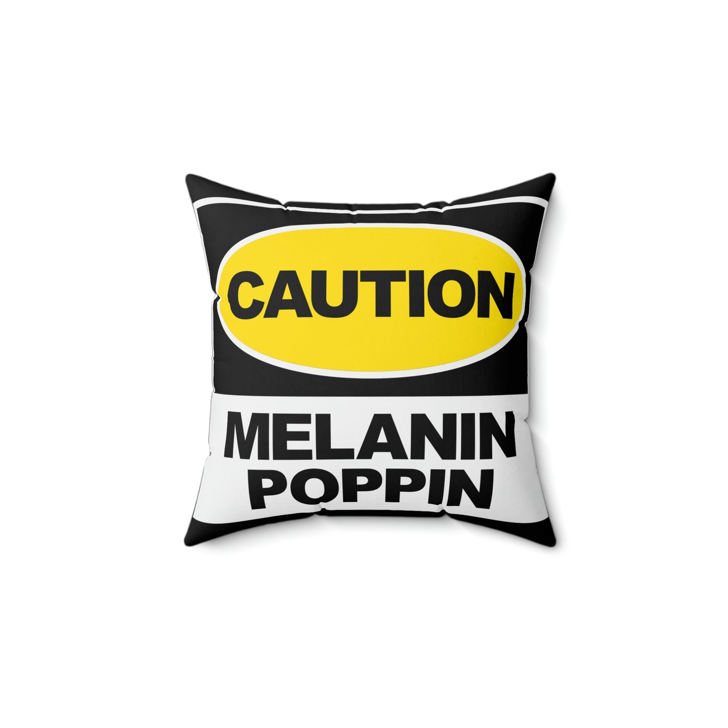 Caution Melanin-Spun Polyester Square Pillow