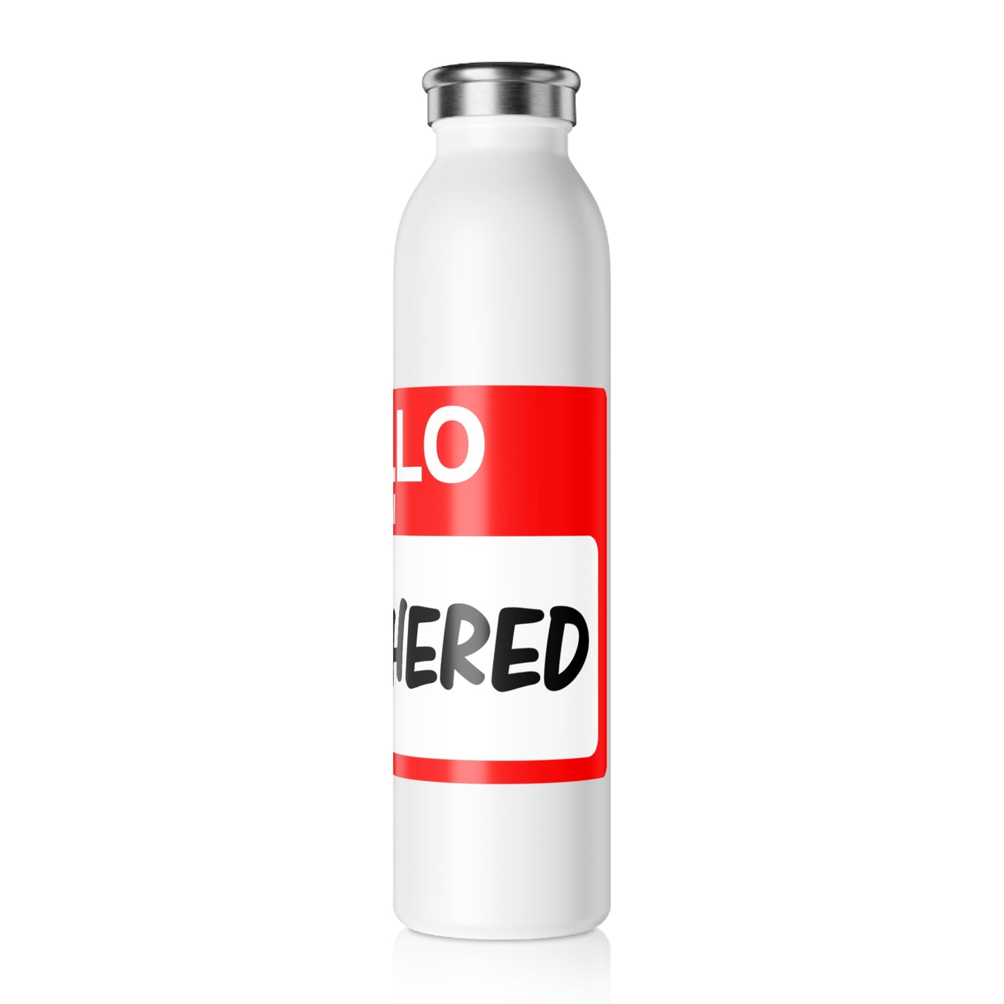 Unbothered-Slim Water Bottle