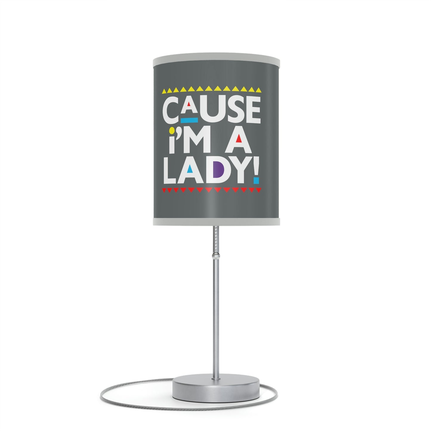 Cause I'm A Lady-Lamp on a Stand, US|CA plug