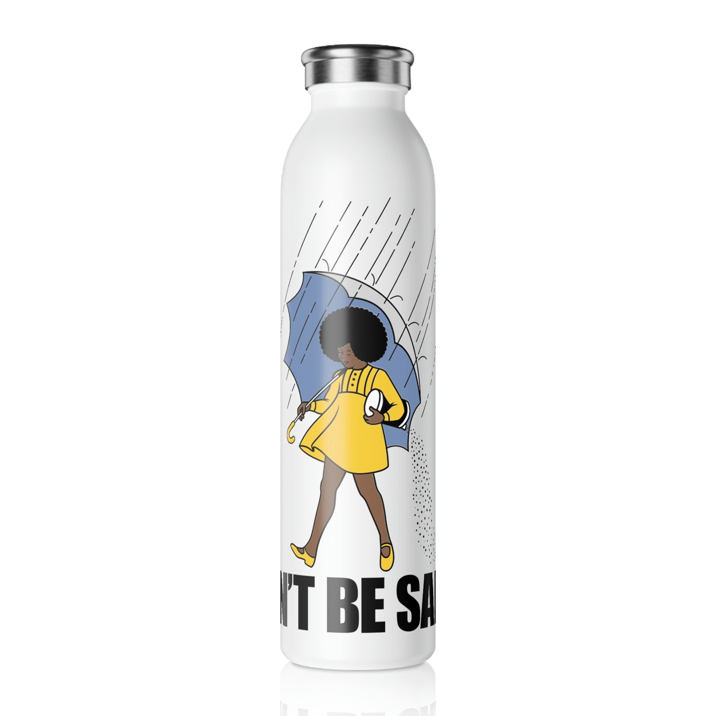 Don't be Salty-Slim Water Bottle