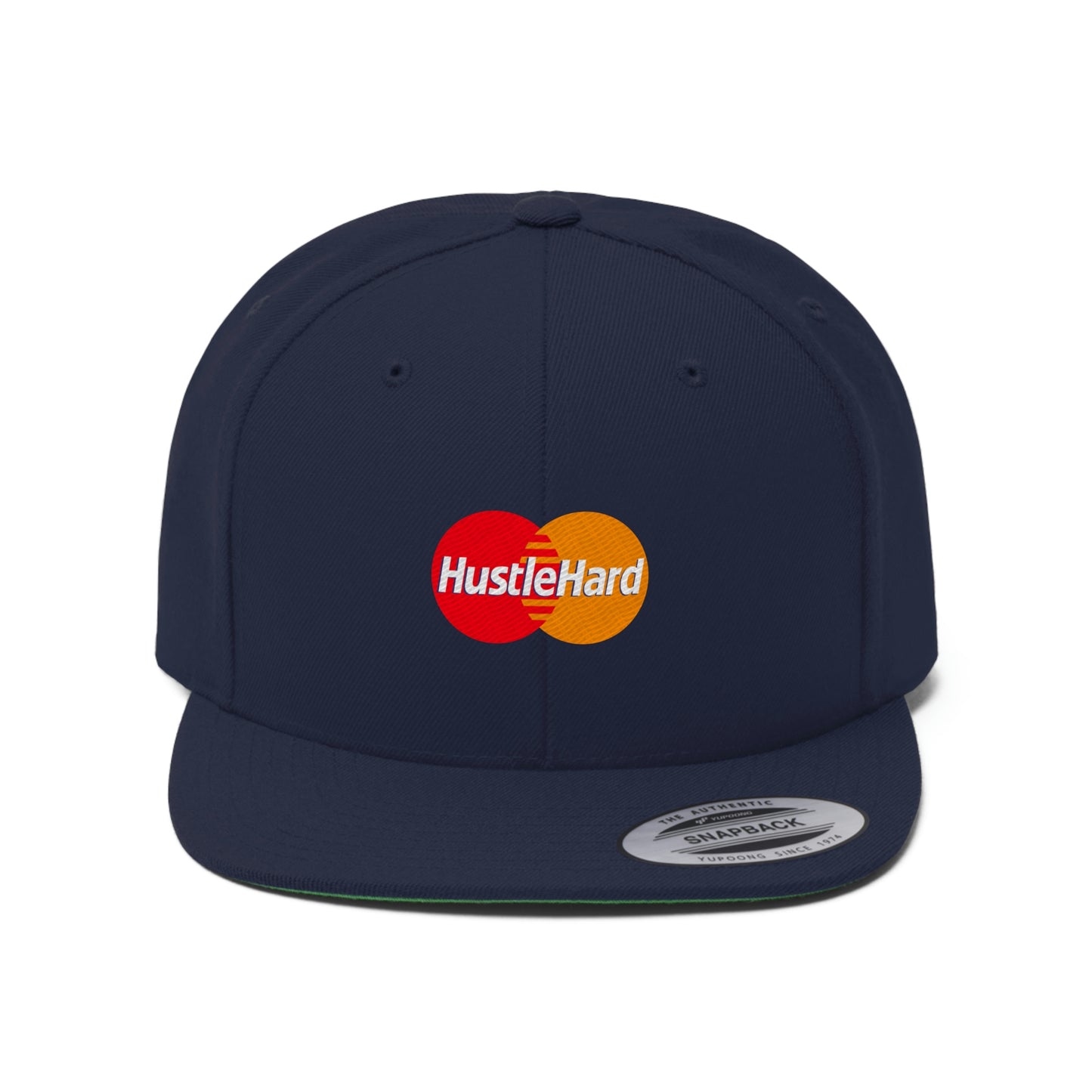 Hustle Hard - HUnisex Flat Bill Hat