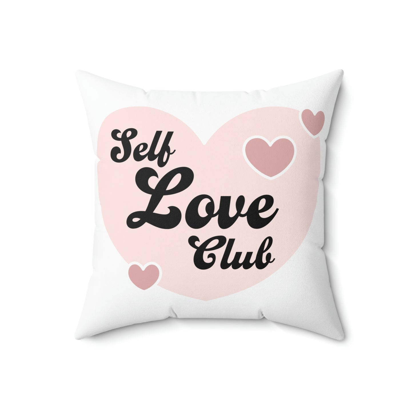 Self Love Club- Spun Polyester Square Pillow