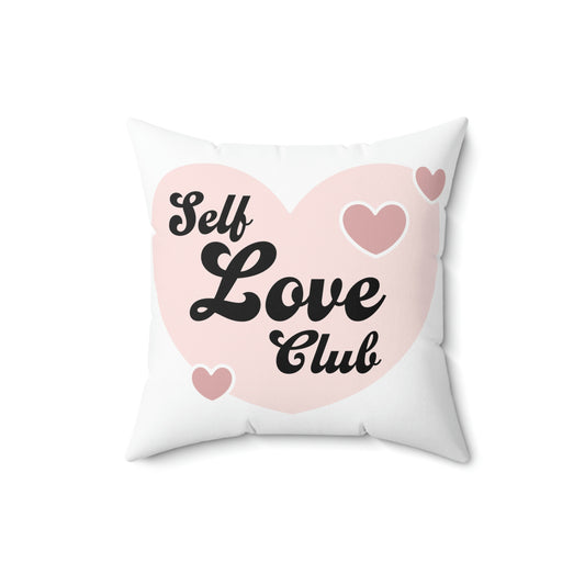 Self Love Club- Spun Polyester Square Pillow